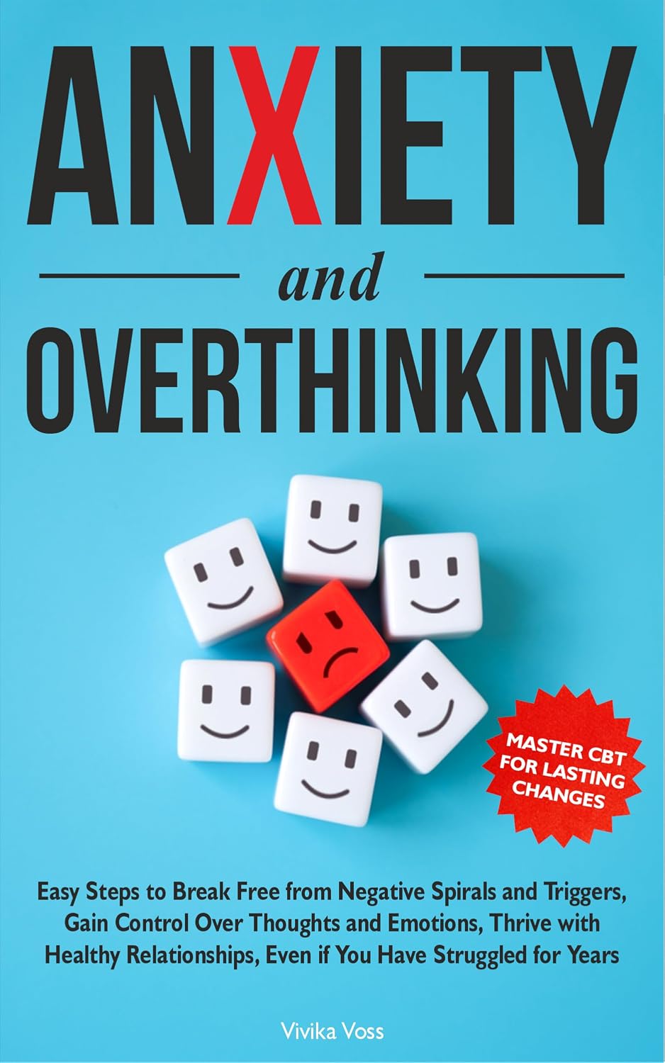 ler totalmente Anxiety and Overthinking: Easy Steps to Break Free from Negative Spirals and Triggers, Gain Control Over Thoughts and Emotions Thrive with Healthy Relationships,... Have Struggled for Years (English Edition)