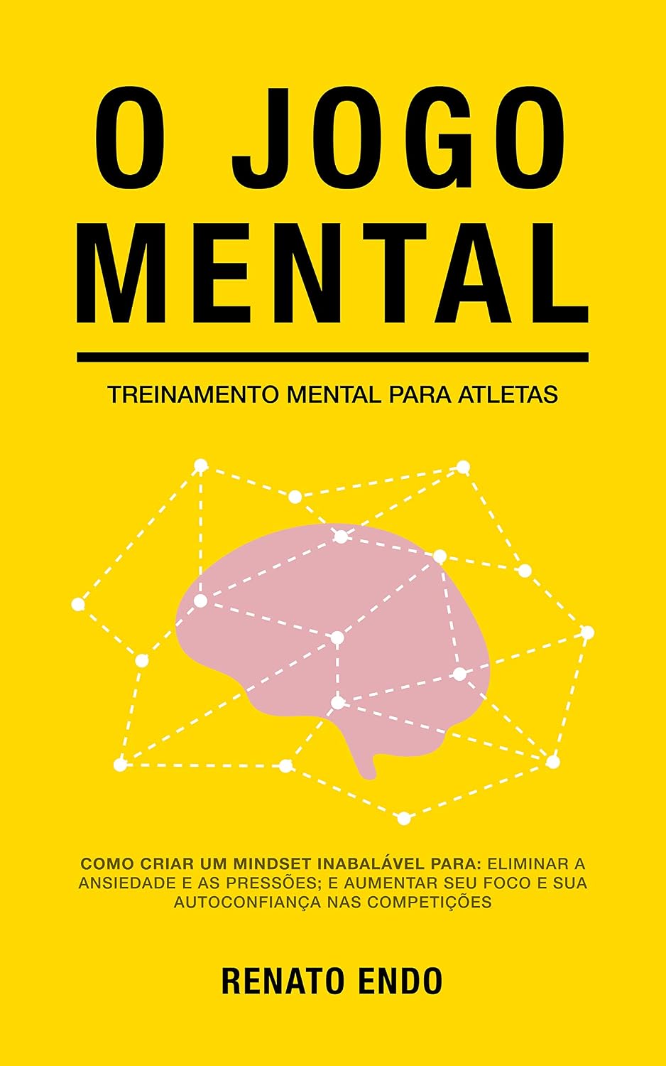 ler totalmente O Jogo Mental: Treinamento Mental para Atletas