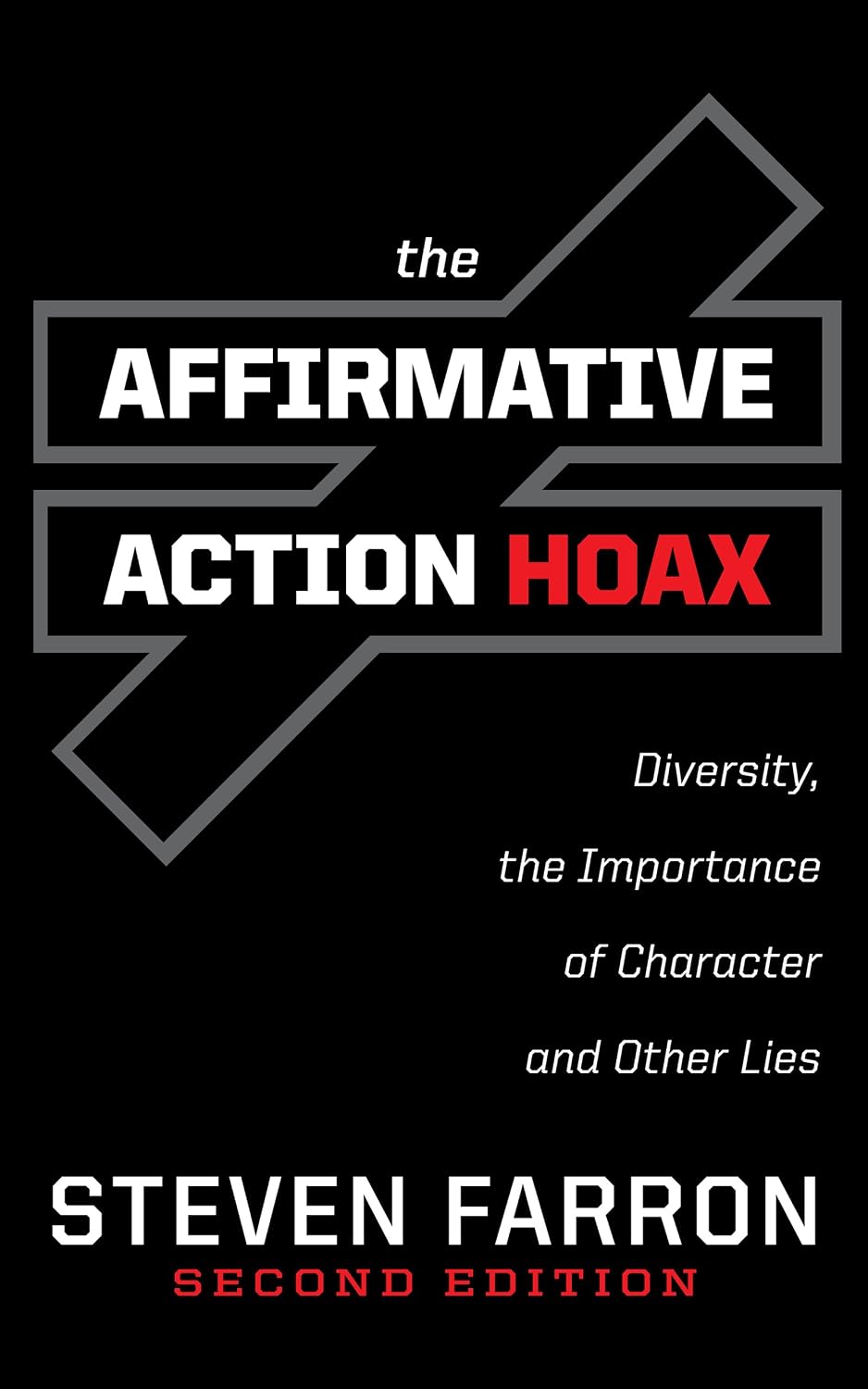 ler totalmente Affirmative Action Hoax: Diversity, the Importance of Character, and Other Lies (English Edition)