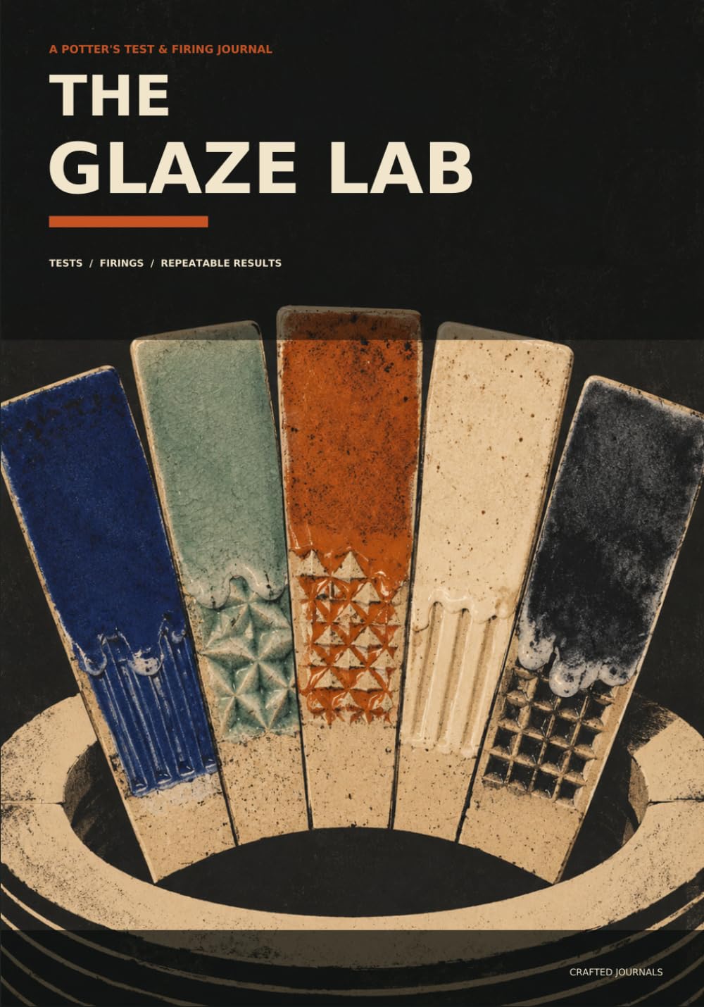 The Glaze Lab: A Potter's Journal for Tests, Firings & Repeatable Results baixar o livro de graça