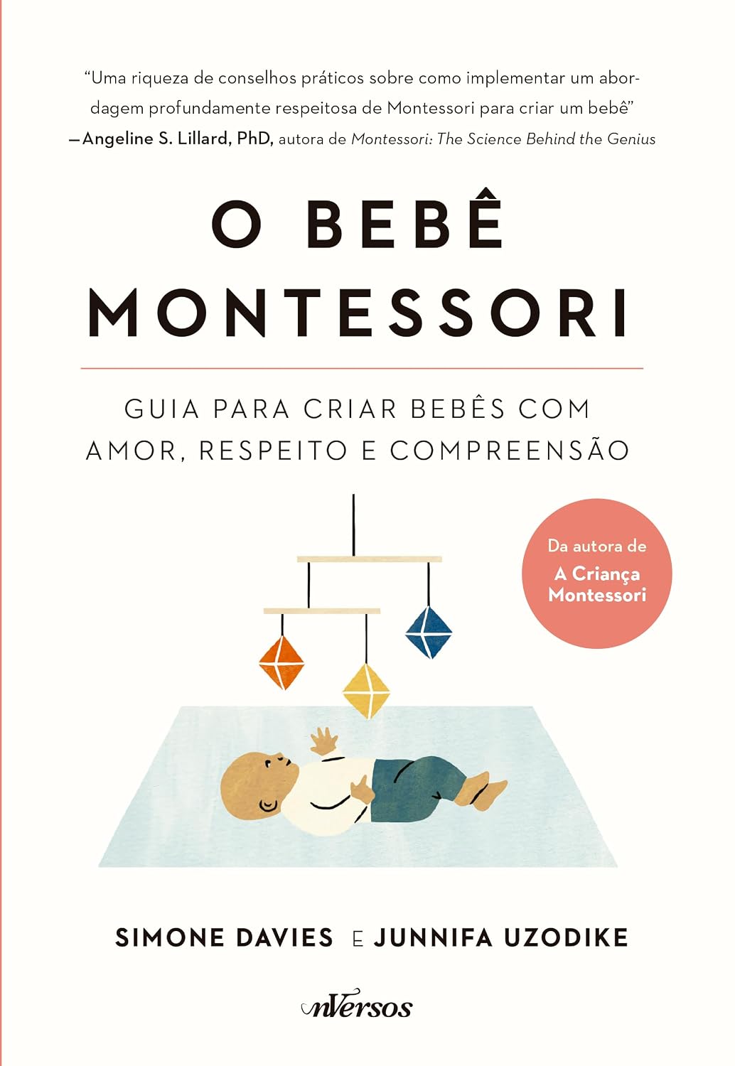 O Bebê Montessori: Guia para criar bebês com amor, respeito e compreensão baixar livro de graça