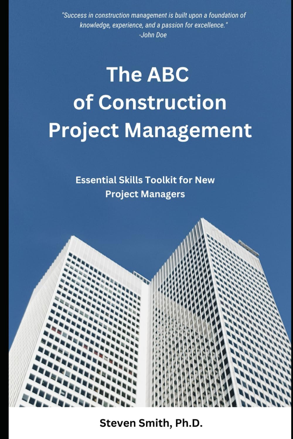 The ABC of Construction Project Management: Essential Skills Toolkit for New Project Managers baixar o livro de graça