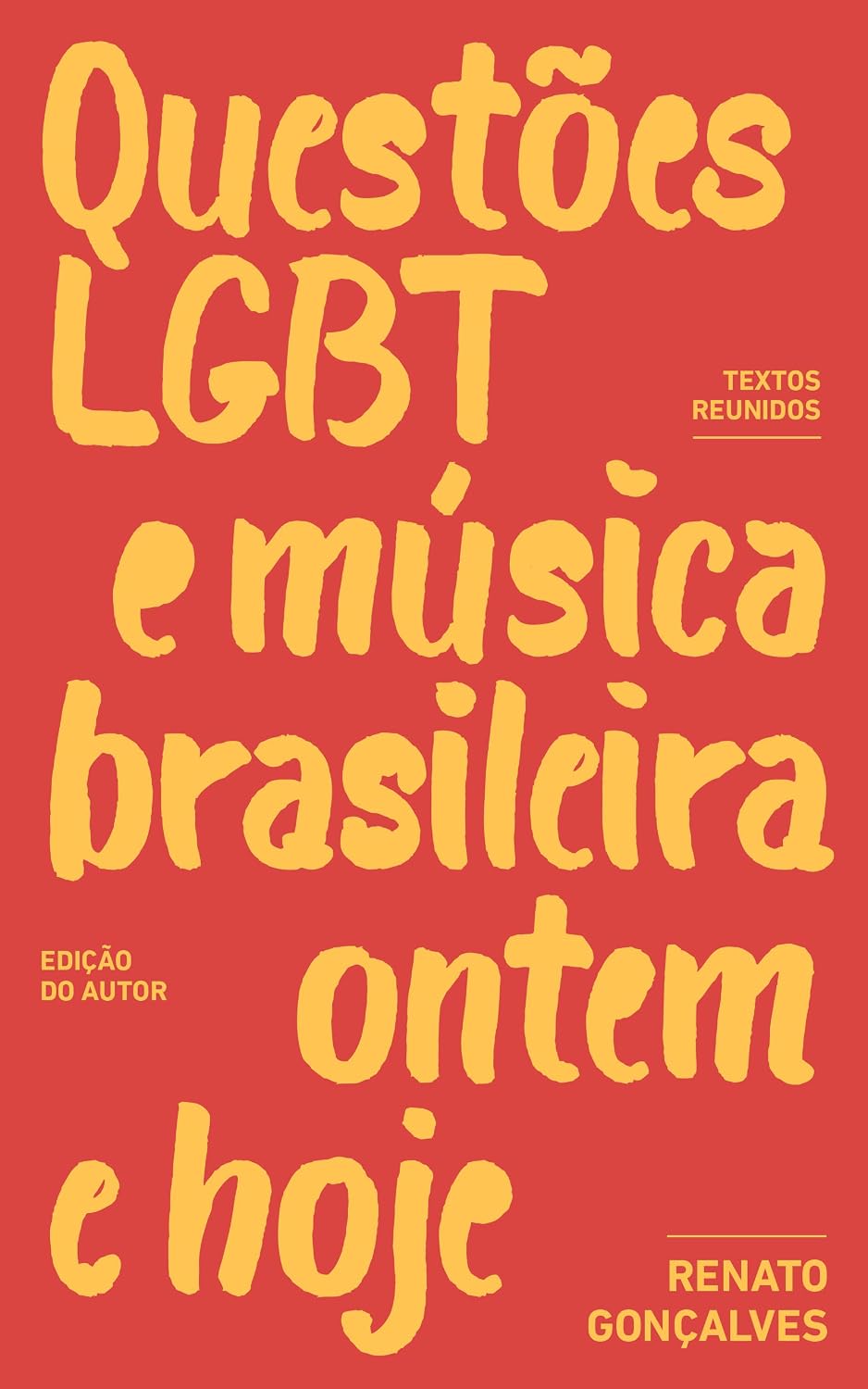 Questões LGBT e música brasileira ontem e hoje: Textos reunidos