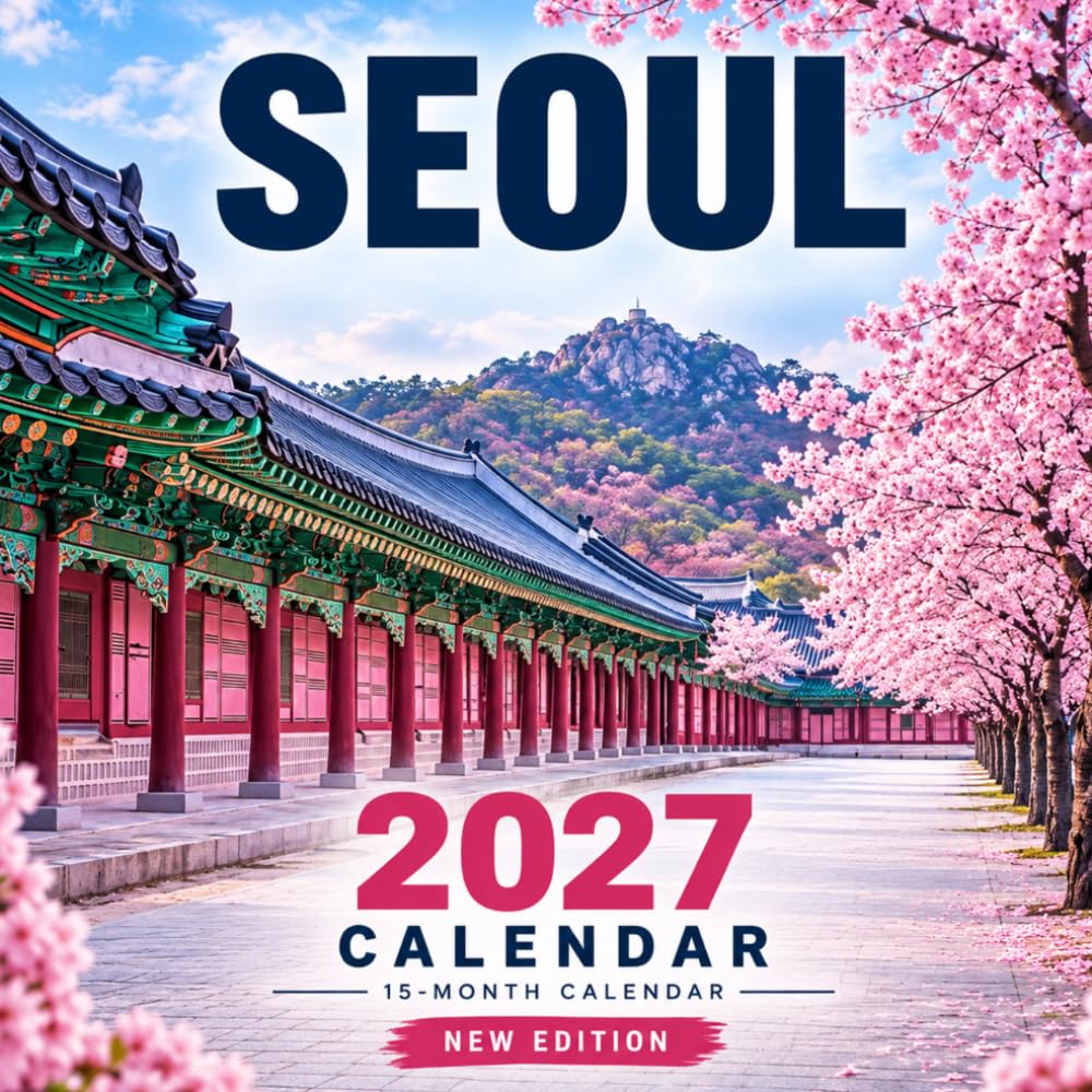 Seoul Calendar 2027: Dynamic Cityscapes, Palaces and Korean Culture baixar o livro de graça