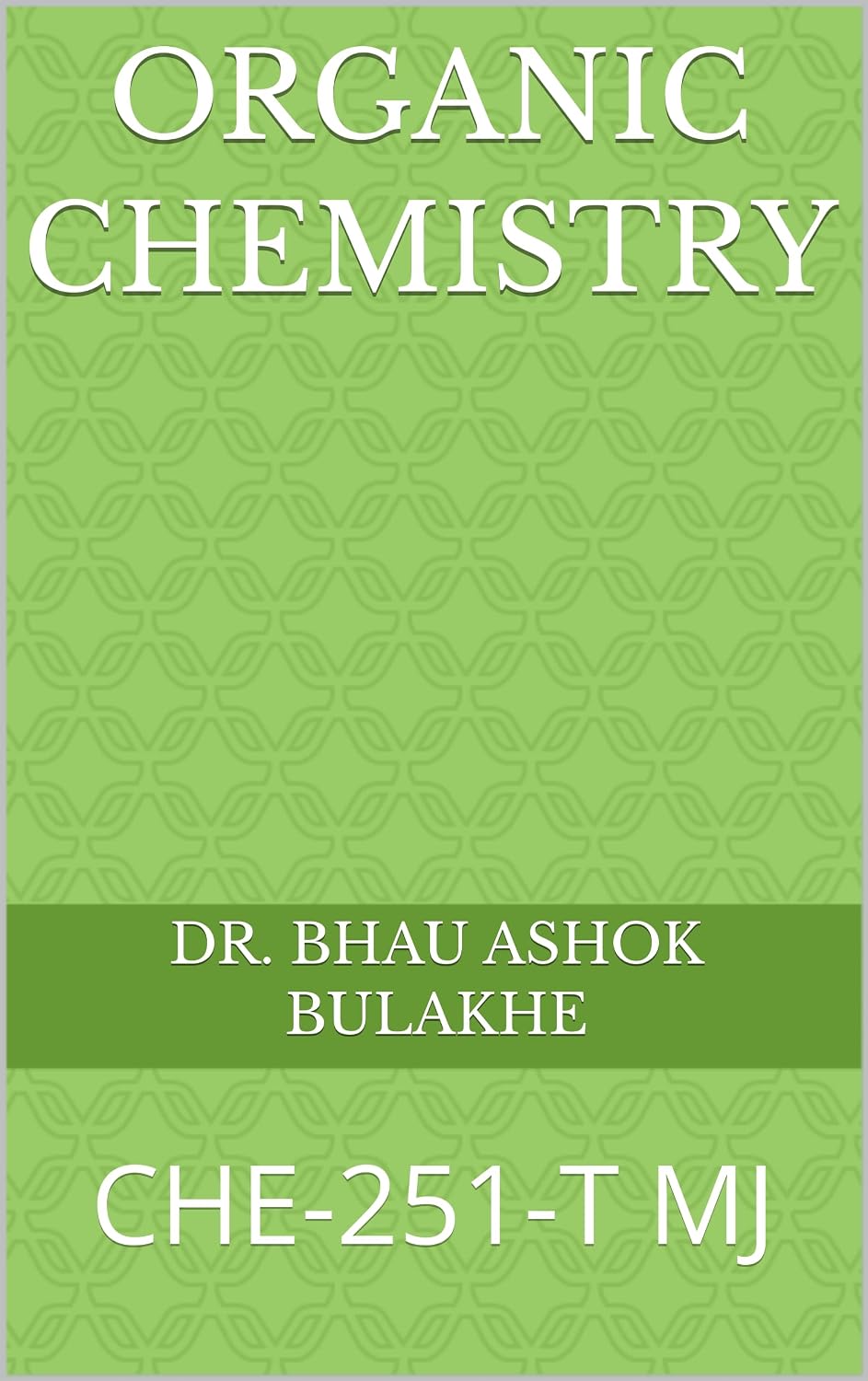 ler totalmente Organic Chemistry: CHE-251-T MJ (English Edition)