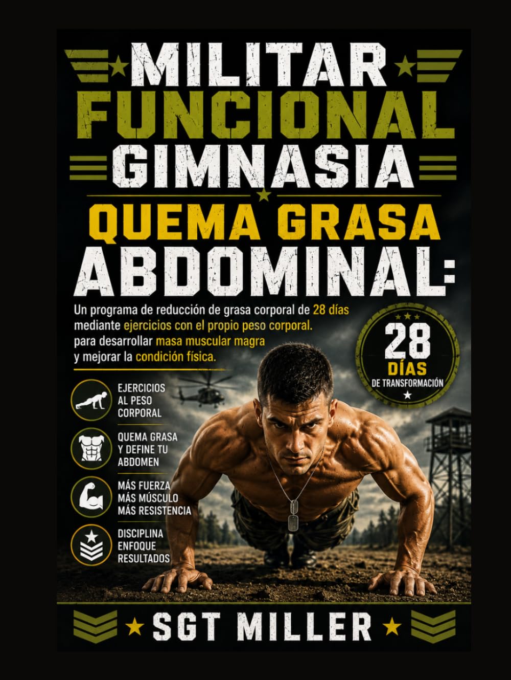 ler totalmente MILITAR FUNCIONAL GIMNASIA QUEMA GRASA ABDOMINAL: Un programa de reducción de grasa corporal de 28 días mediante ejercicios con el propio peso... mejorar la condición física (Spanish Edition)