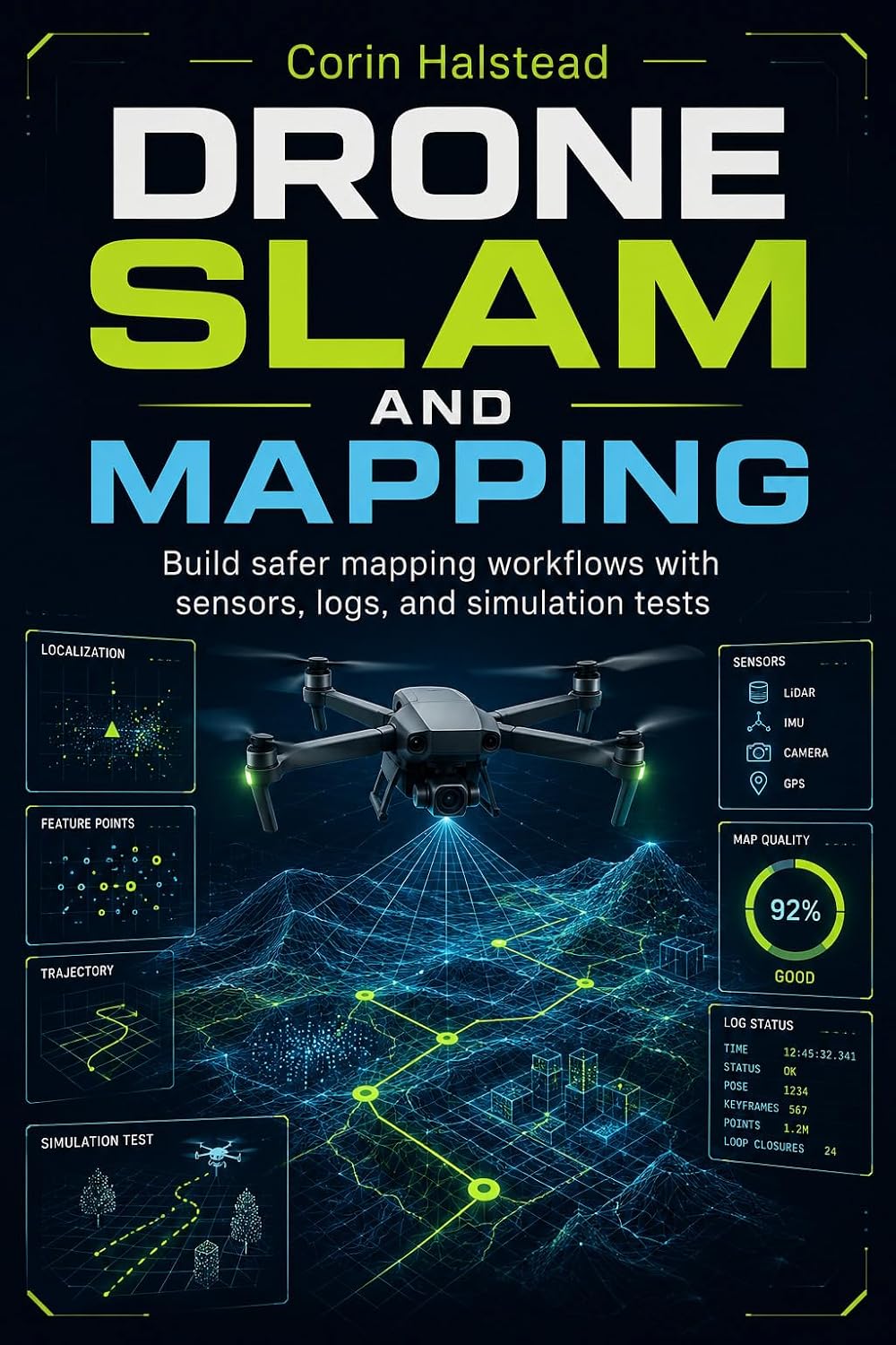 Drone SLAM and Mapping: Build safer mapping workflows with sensors, logs, and simulation tests (English Edition) baixar o livro de graça