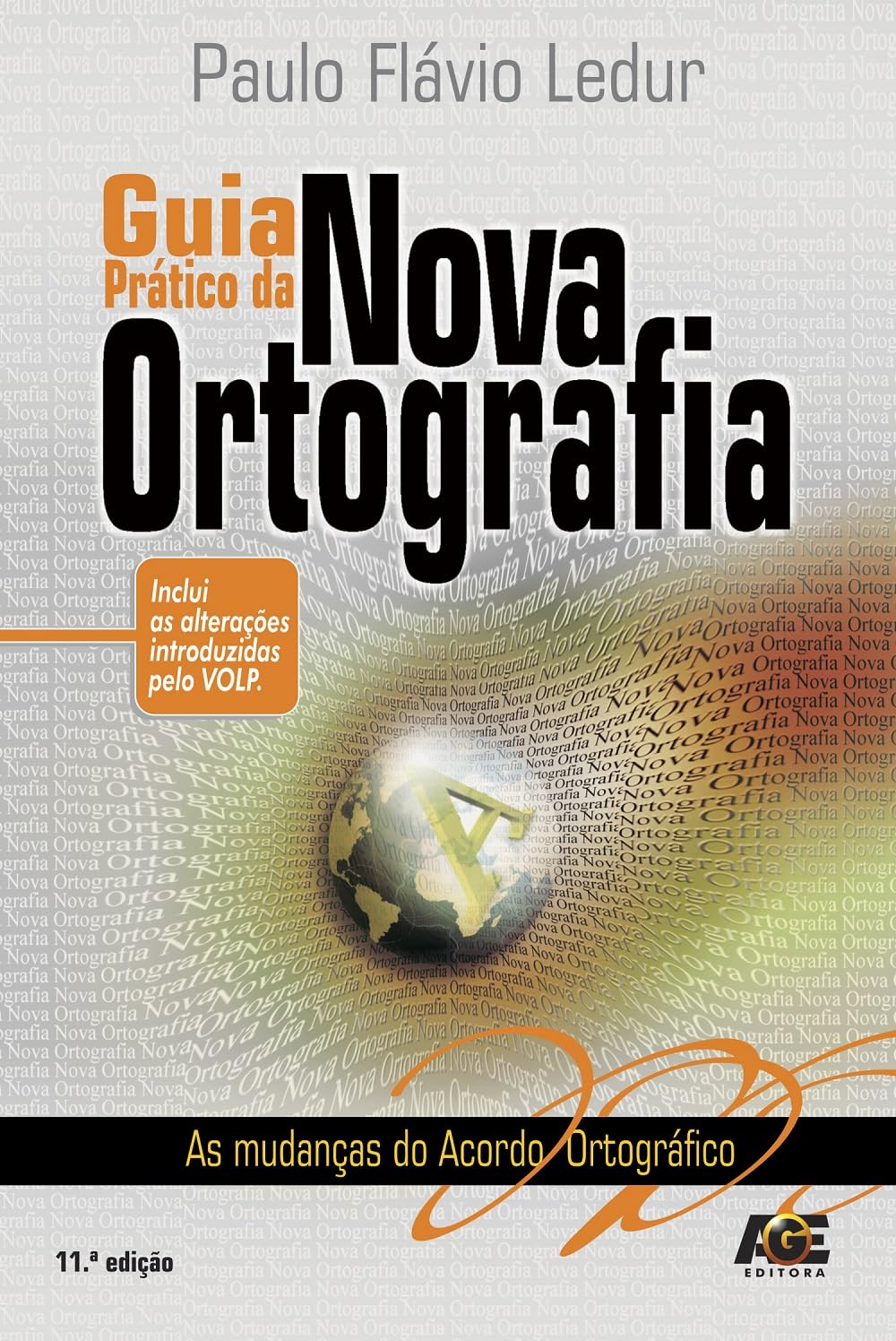 Guia prático da nova ortografia: as mudanças do acordo ortográfico baixar livro de graça