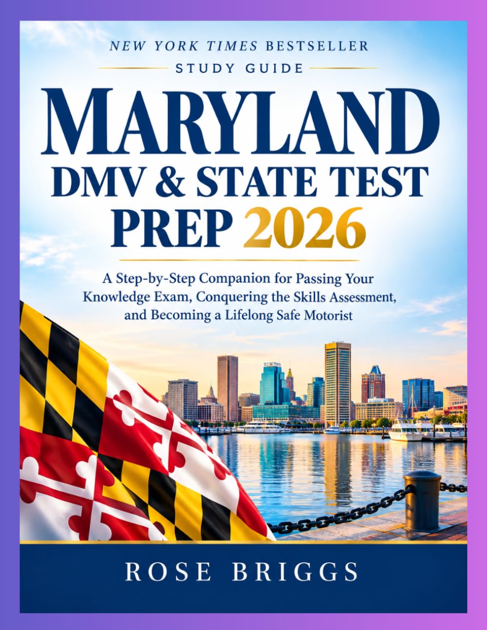 Maryland DMV & State Test Prep 2026: A Step-by-Step Companion for Passing Your Knowledge Exam, Conquering the Skills Assessment, and Becoming a Lifelong Safe Motorist baixar o livro de graça