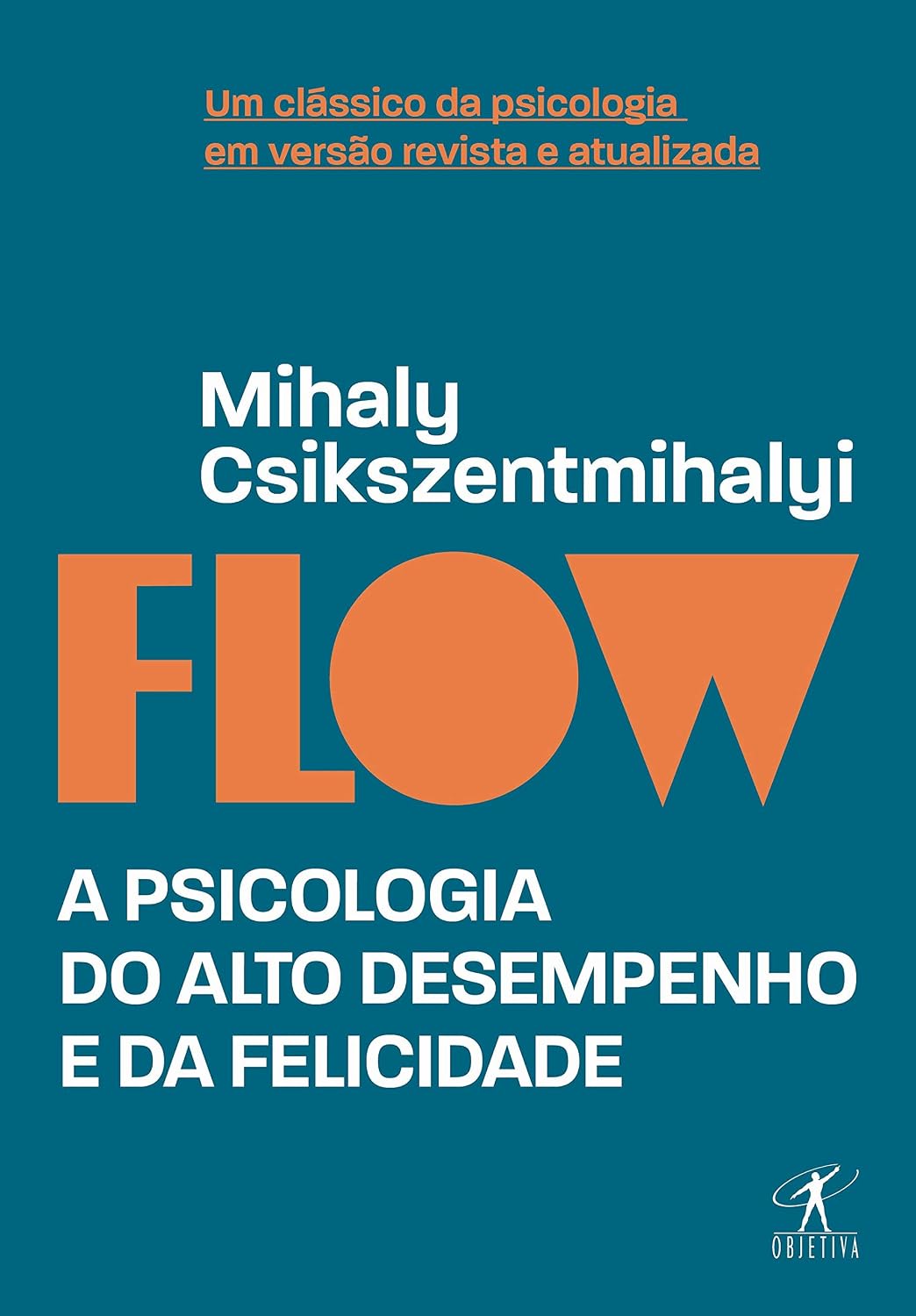 Flow (Edição revista e atualizada): A psicologia do alto desempenho e da felicidade baixar livro de graça