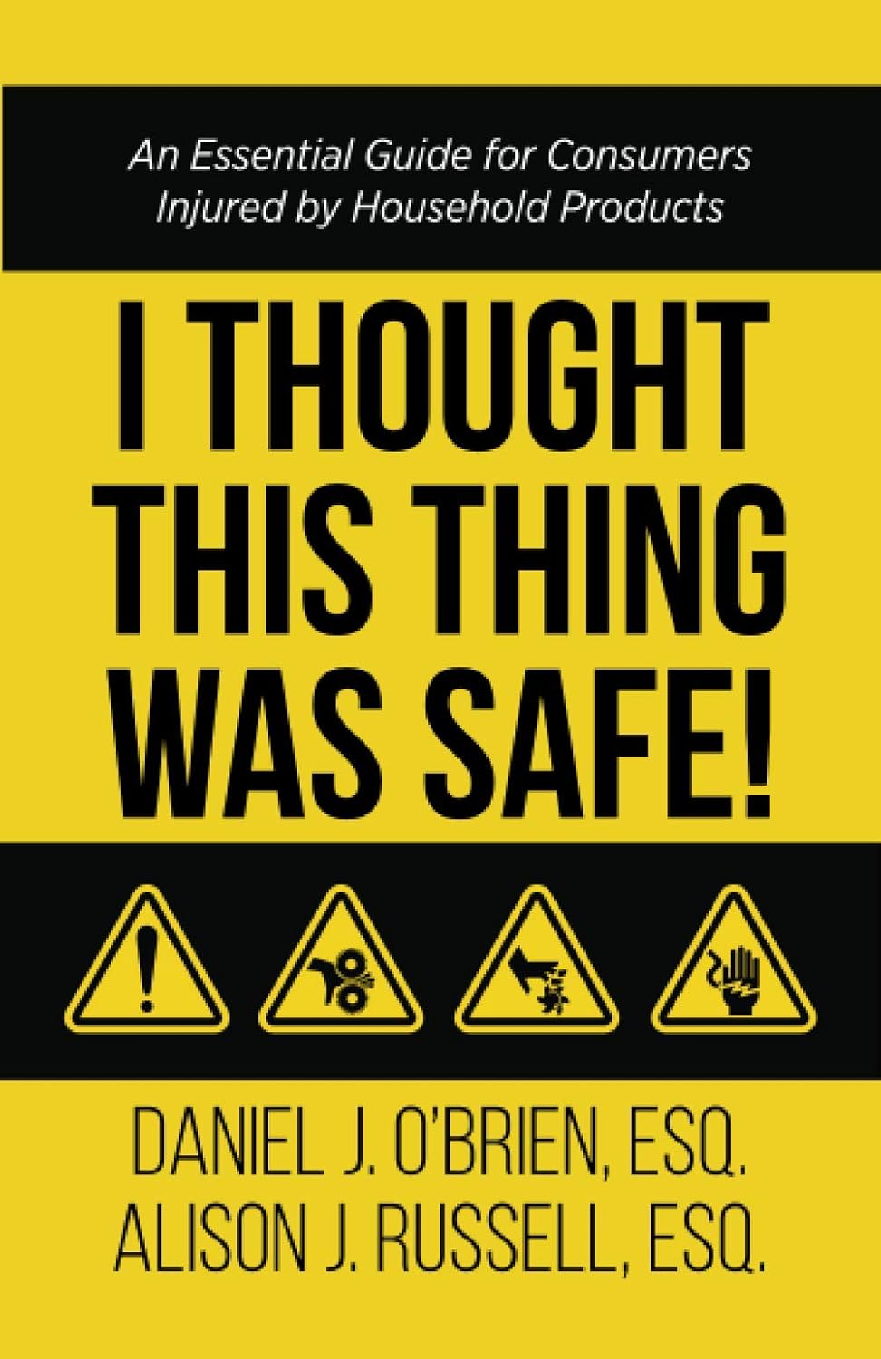 capítulo por capítulo baixar I Thought This Thing Was Safe!: An Essential Guide for Consumers Injured by Household Products