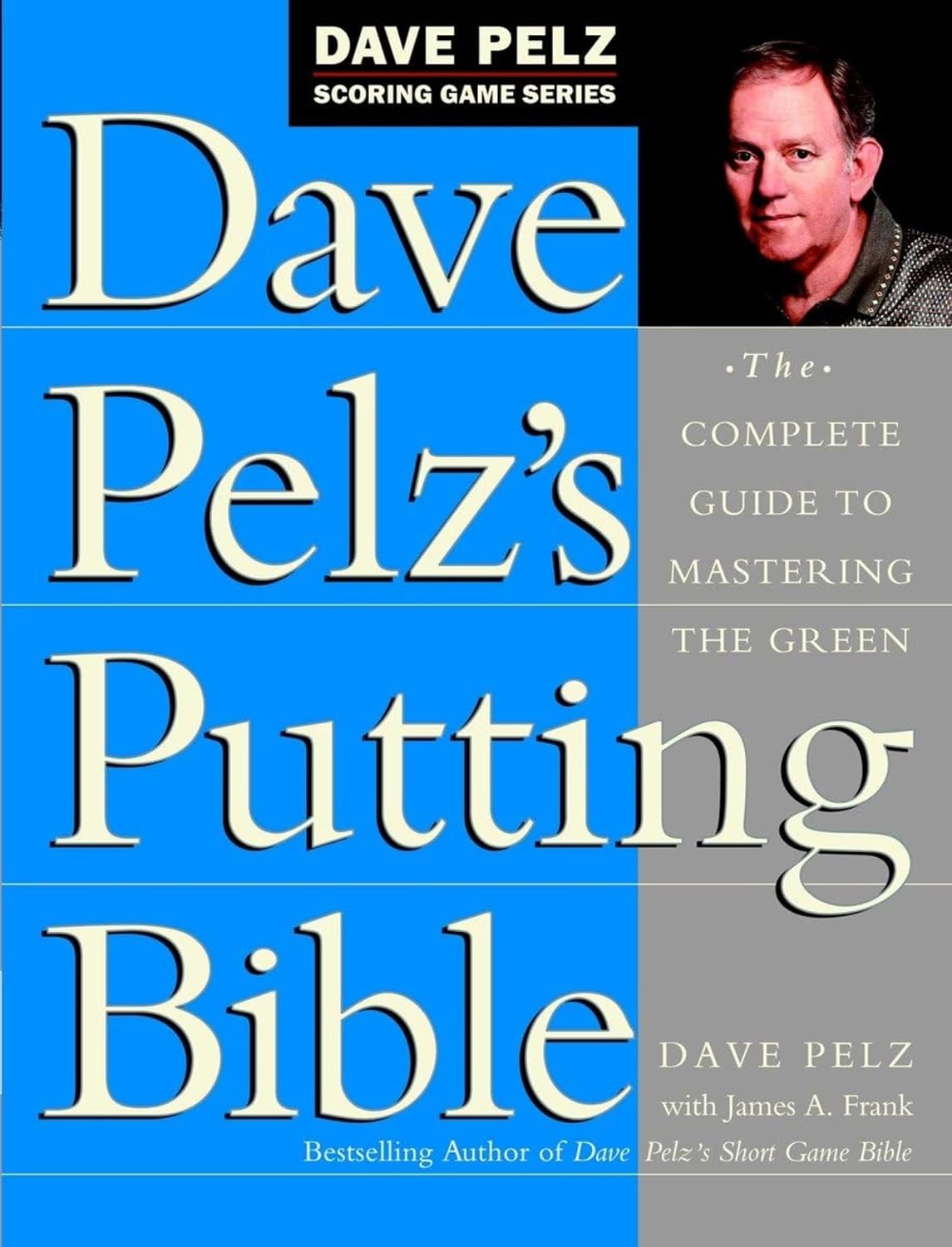 capítulo por capítulo baixar Dave Pelz's Putting Bible: The Complete Guide to Mastering the Green (English Edition)