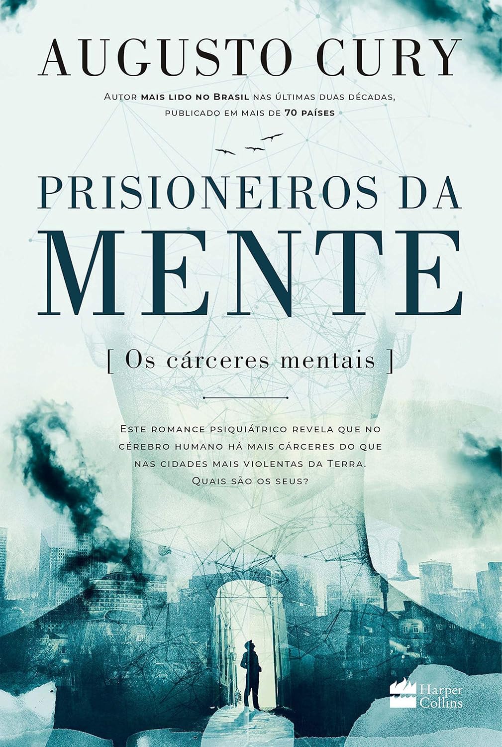 Prisioneiros da mente – Uma história impactante de Augusto Cury sobre ansiedade e transformação pessoal baixar o livro de graça
