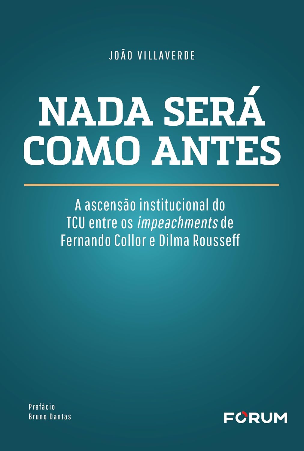Nada será como antes: a ascensão institucional do tcu entre os impeachments de fernando collor e dilma roussef baixar o livro de graça