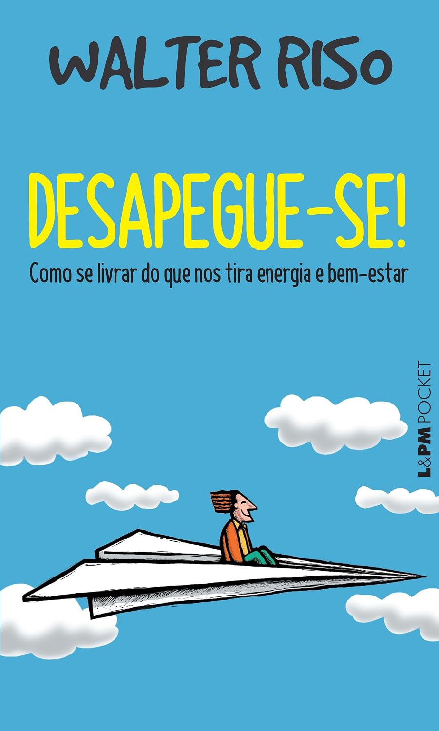 Desapegue-se!: como se livrar do que nos tira energia e bem-estar baixar livro de graça