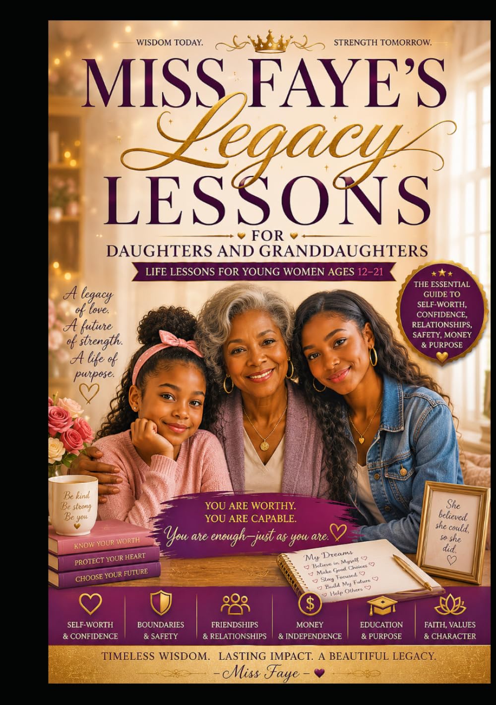 Miss Faye's Legacy Lessons for Daughters and Granddaughters baixar livro de graça