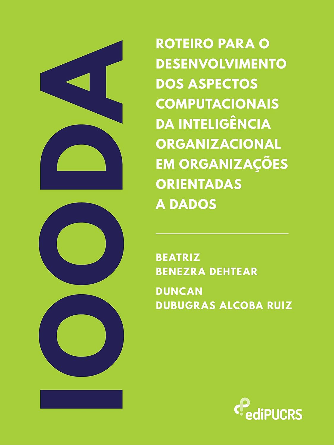 ler totalmente Roteiro para o desenvolvimento dos aspectos computacionais da inteligência organizacional em organizações orientadas a dados – IOODA