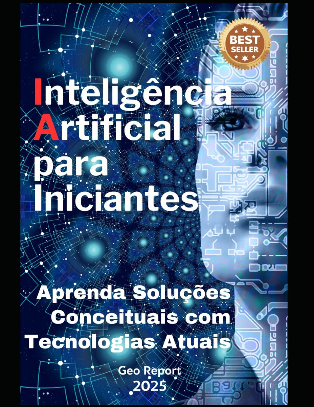 Inteligência Artificial para Iniciantes: Aprenda Soluções Conceituais com Tecnologias Atuais (Portuguese Edition) baixar o livro de graça