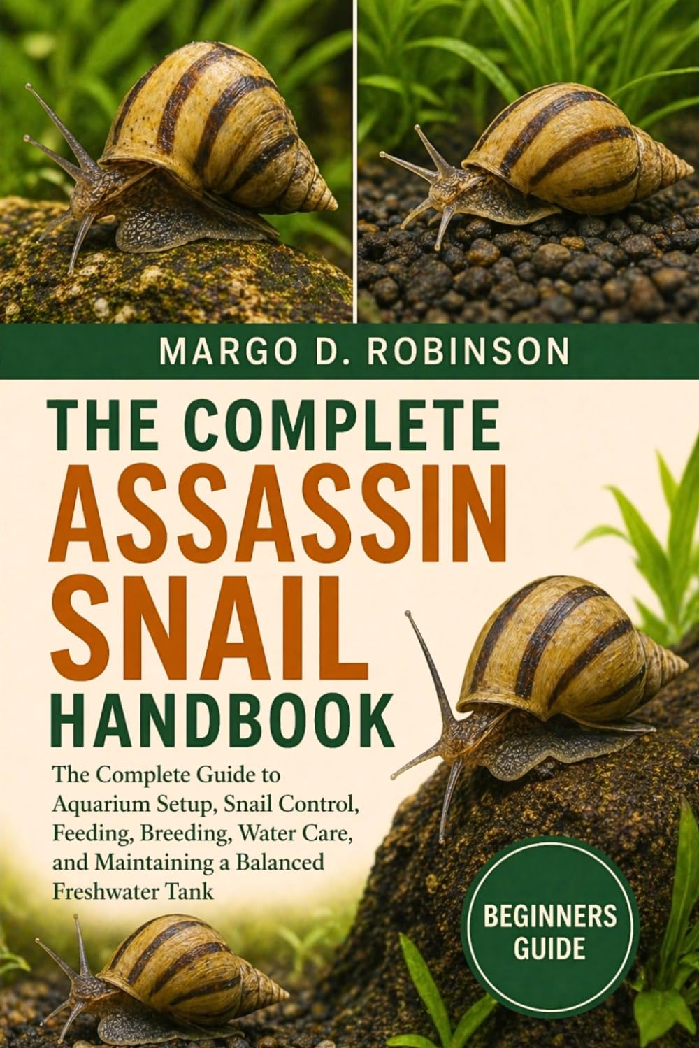 capítulo por capítulo baixar The Complete Assassin Snail Handbook: The Complete Guide to Aquarium Setup, Snail Control, Feeding, Breeding, Water Care, and Maintaining a Balanced Freshwater Tank