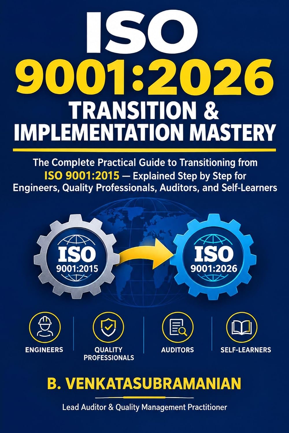 capítulo por capítulo baixar ISO 9001:2026 Transition & Implementation Mastery: The Complete Practical Guide to Transitioning from ISO 9001:2015 for Engineers, Quality Managers, and Lead Auditor (English Edition)