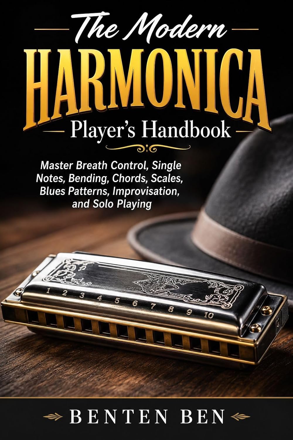 capítulo por capítulo baixar The Modern Harmonica Player’s Handbook: Master Breath Control, Single Notes, Bending, Chords, Scales, Blues Patterns, Improvisation, and Solo Playing (English Edition)