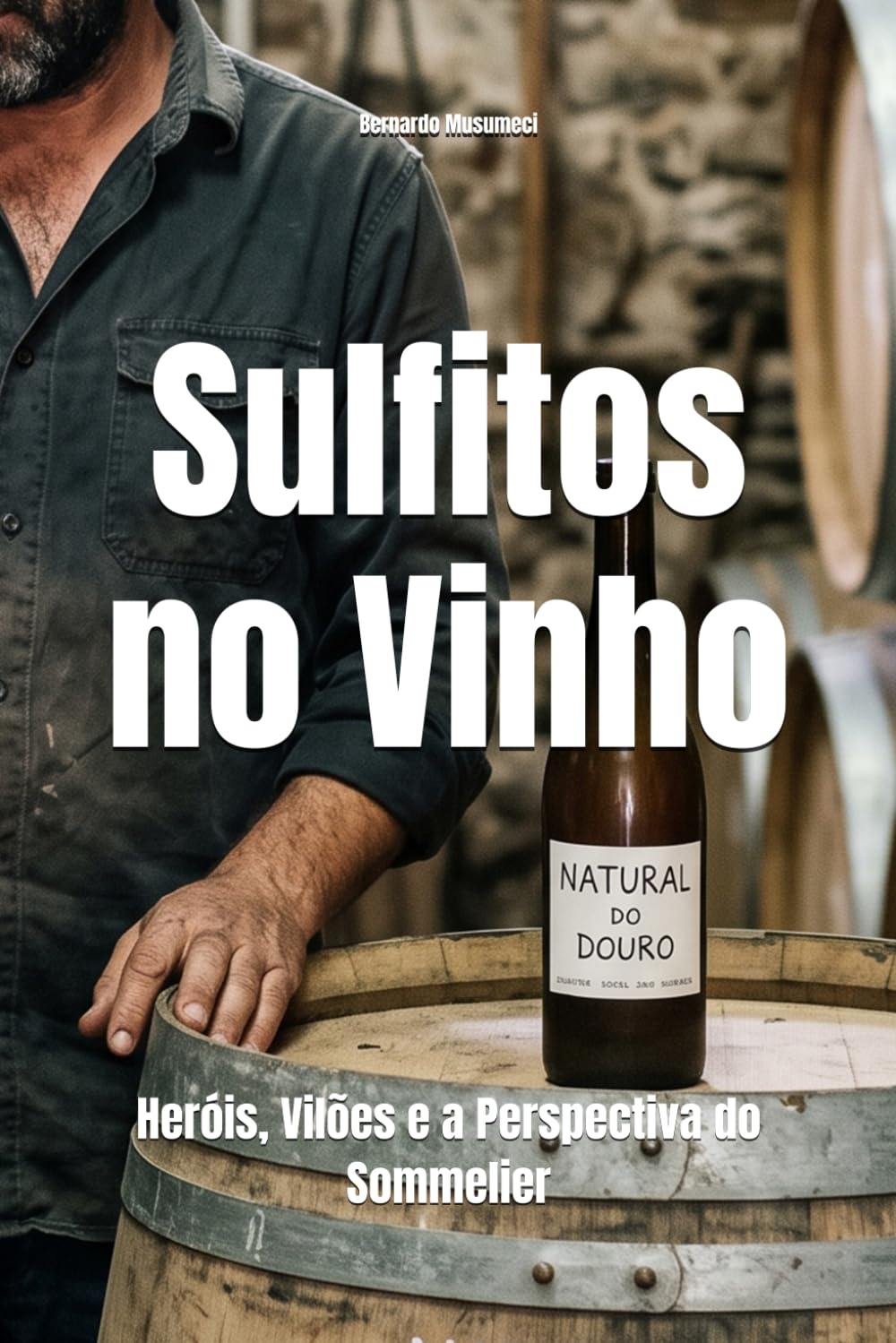 Sulfitos no Vinho: Heróis, Vilões e a Perspectiva do Sommelier baixar o livro de graça