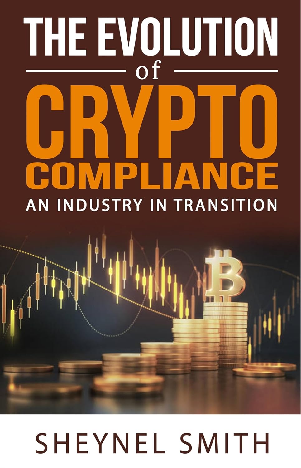 ler totalmente THE EVOLUTION OF CRYPTO COMPLIANCE: AN INDUSTRY IN TRANSITION (English Edition)