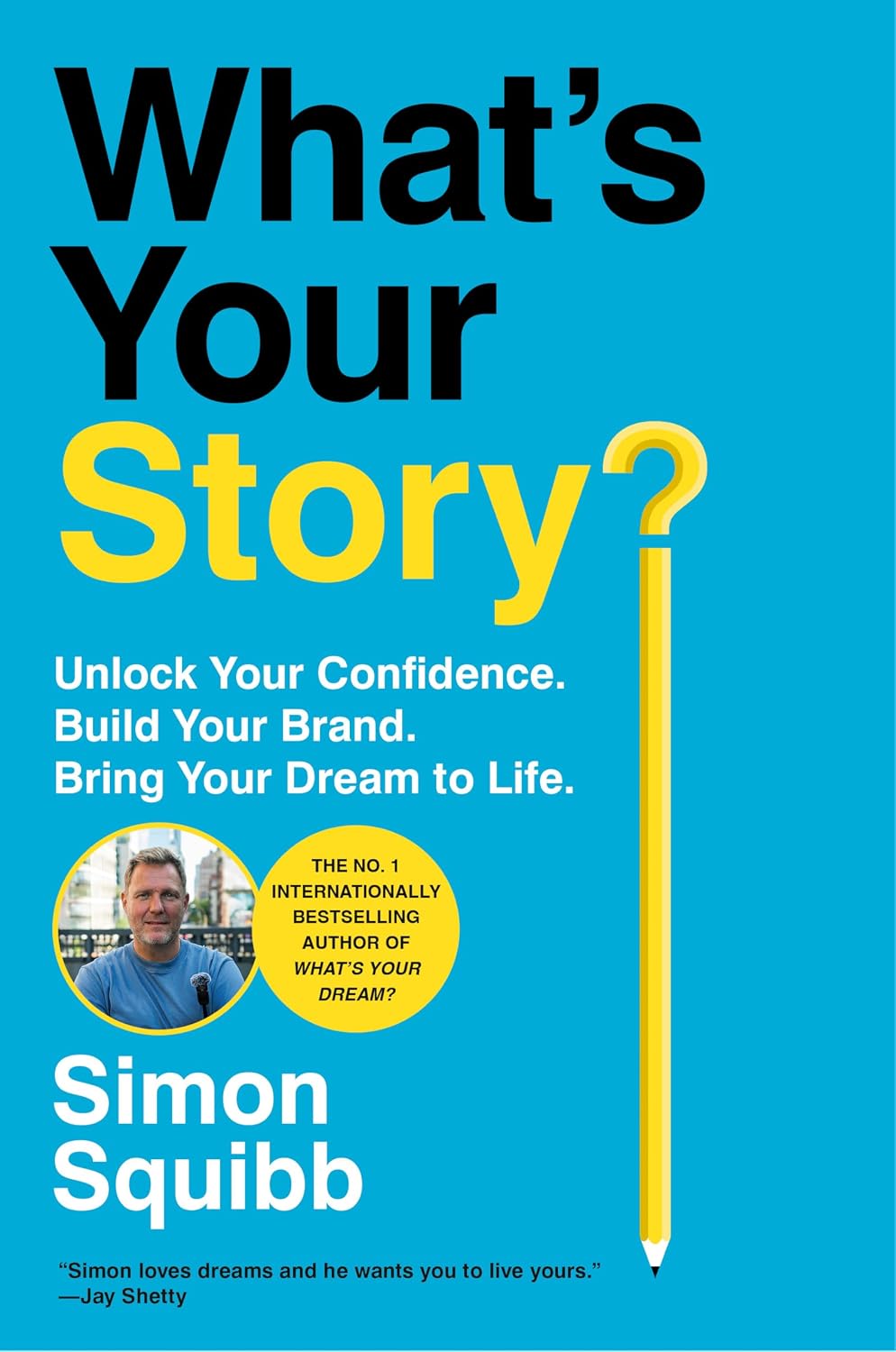 What's Your Story?: How to Stand Out, Create Opportunity, and Unlock Your Dream Life (English Edition) baixar o livro de graça