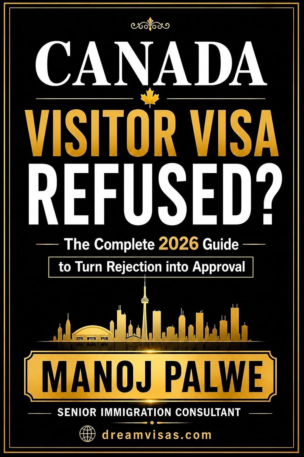 ler totalmente CANADA VISITOR VISA REFUSED? 2026: The Ultimate Guide to Turn Rejection into Approval (Series 6 - CANADA VISA REFUSALS & RECOVERY - The Second Chance Series) (English Edition)