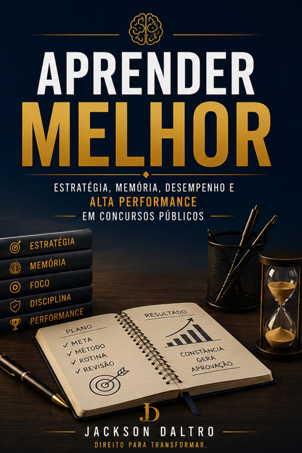 ler totalmente APRENDER MELHOR- ESTRATÉGIA PARA CONCURSOS PÚBLICOS: ESTRATÉGIA, MEMÓRIA, DESEMPENHO E ALTA PERFORMANCE EM CONCURSOS PÚBLICOS (RESUMOS JURÍDICOS) (Portuguese Edition)