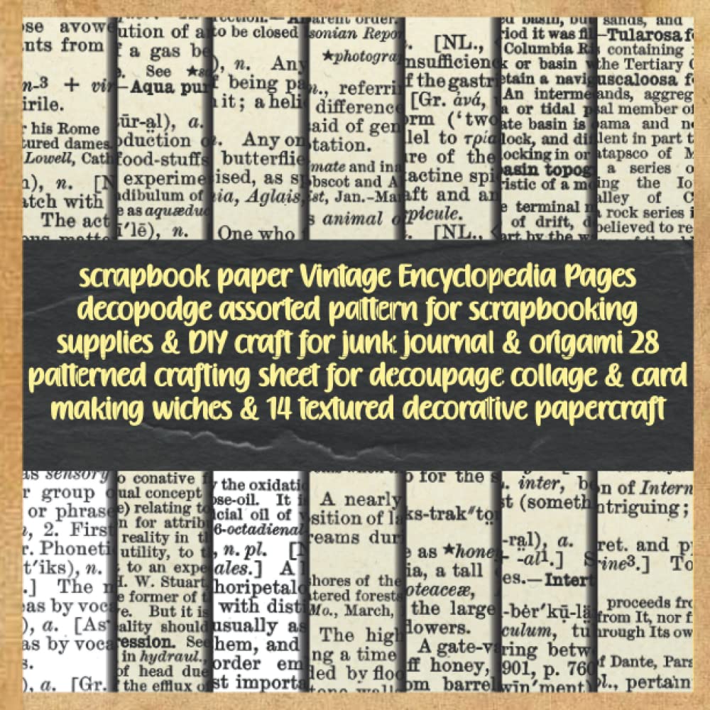 scrapbook paper Vintage Encyclopedia Pages decopodge assorted pattern for scrapbooking supplies & DIY craft for junk journal & origami 28 patterned... textured decorative pa: antique looking deco baixar o livro de graça