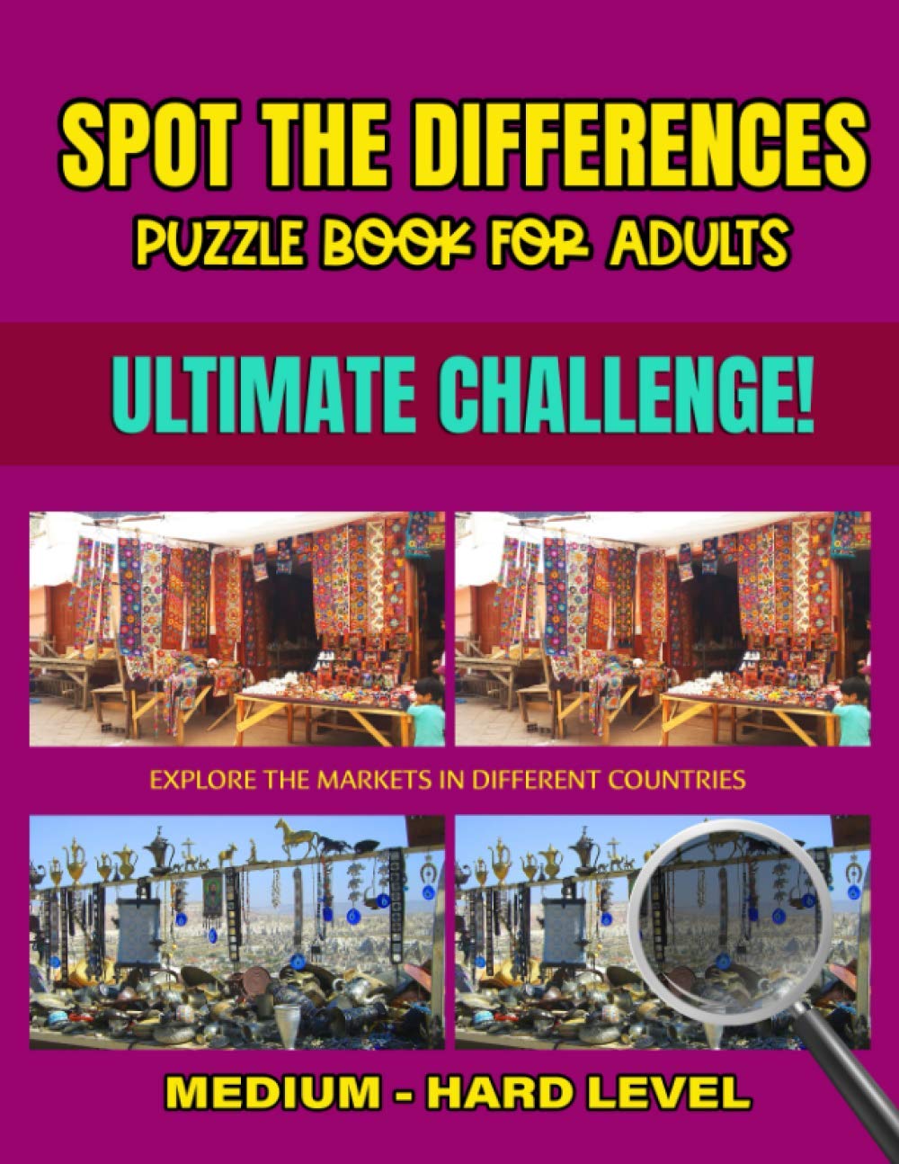 Spot the Differences Puzzle Book for Adults Ultimate Challenge! Explore the Markets in Different Countries Medium - Hard Level baixar livro de graça
