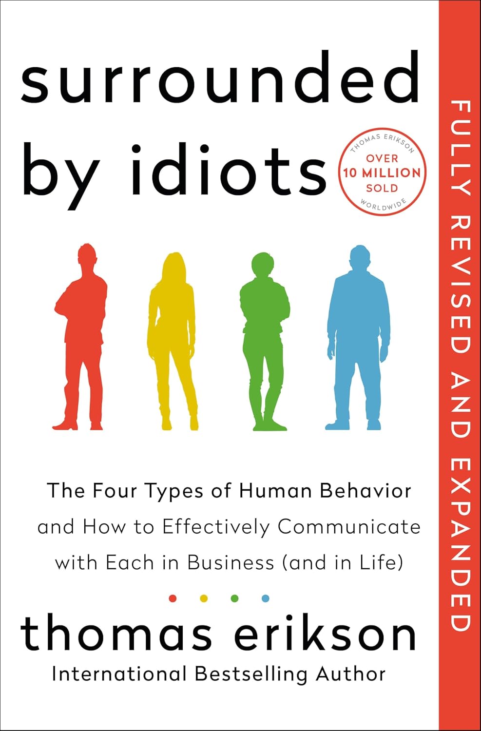 Surrounded by Idiots Revised & Expanded Edition: The Four Types of Human Behavior and How to Effectively Communicate with Each in Business (and in Life) baixar o livro de graça