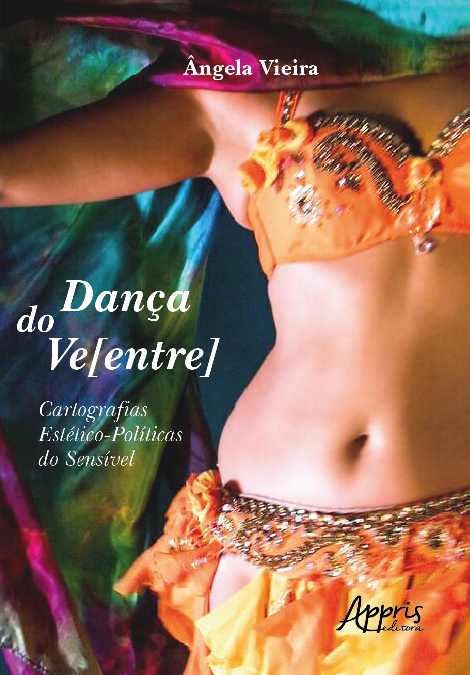 Dança do ve[entre]: cartografias estético-políticas do sensível baixar livro de graça