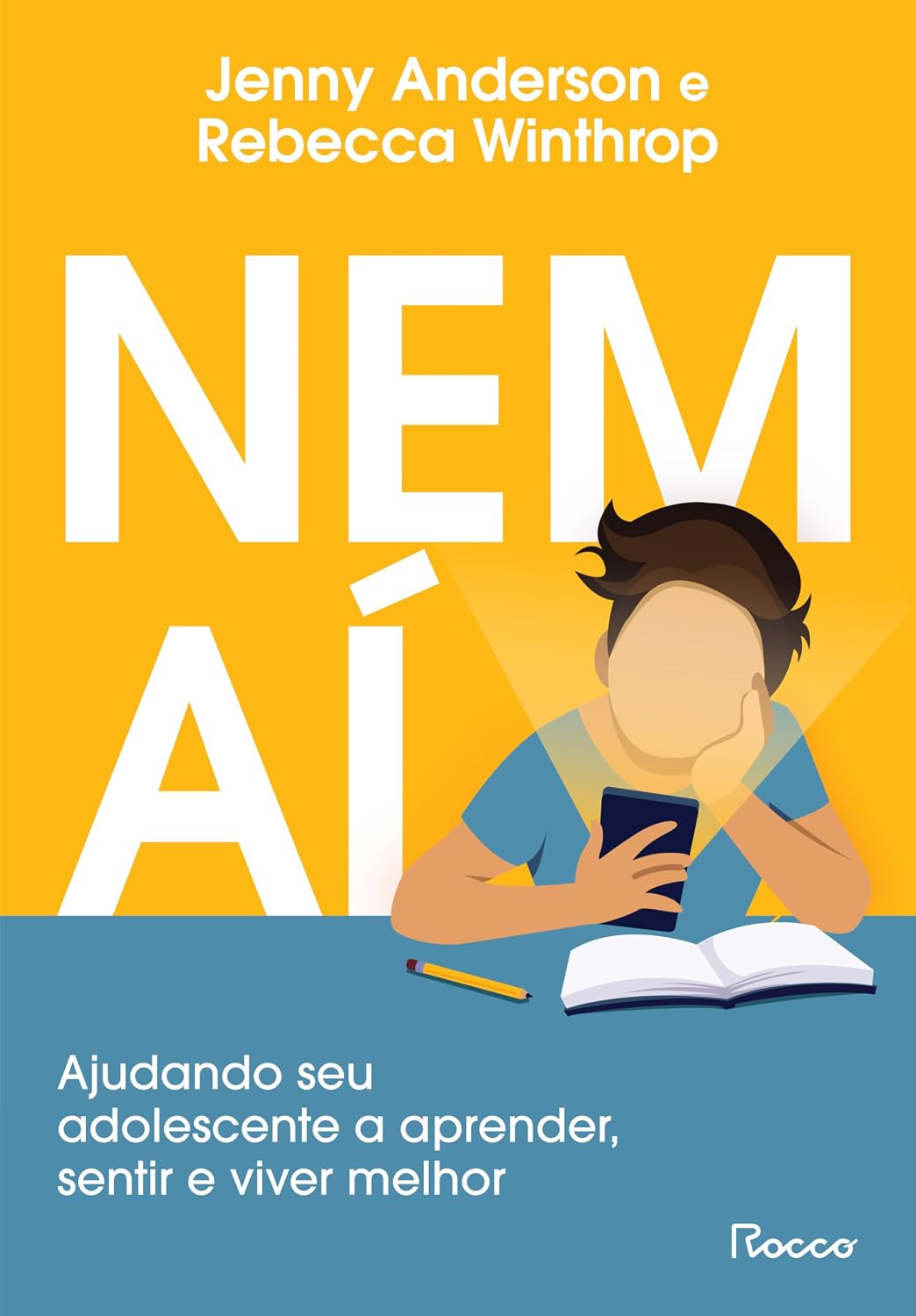 Nem aí: Ajudando seu adolescente a aprender, sentir e viver melhor