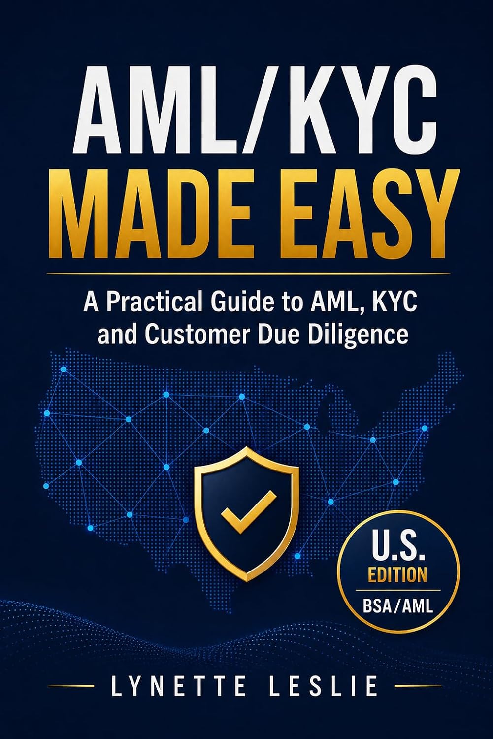 AML/KYC MADE EASY (US Edition): Master the fundamentals of Anti-Money Laundering (AML) and Know Your Customer (KYC)—without getting lost in technical jargon (English Edition) baixar o livro de graça