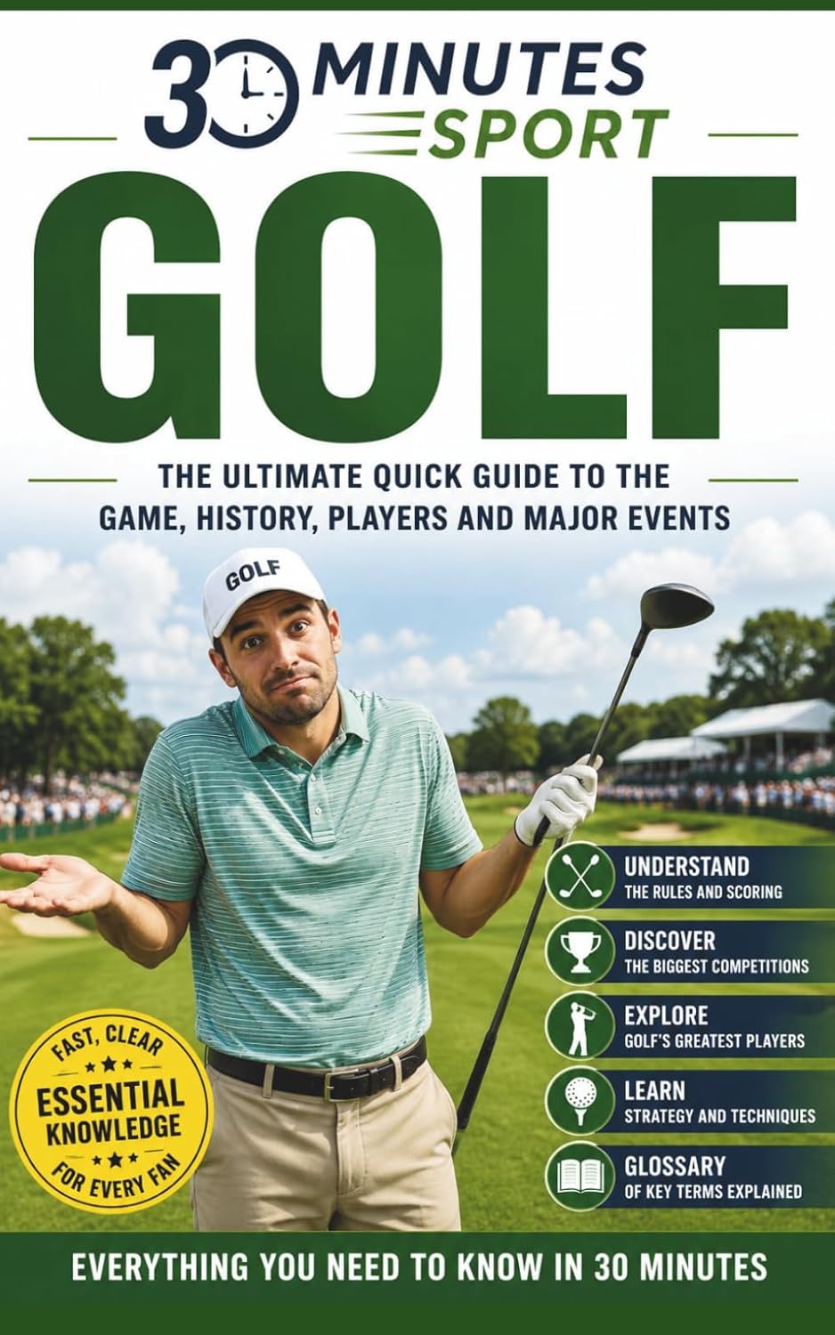 capítulo por capítulo baixar 30 Minutes Sports: Golf: The Ultimate Quick Guide To The Game, History, Players And Major Events