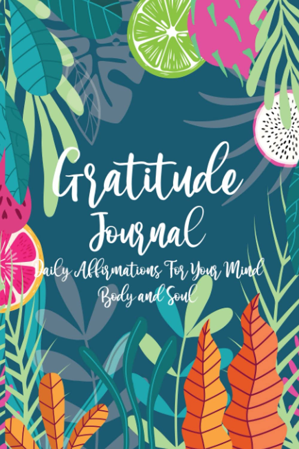 capítulo por capítulo baixar Gratitude Journal: Daily Affirmations For Your Mind Body And Soul, 28 Days Positive Affirmations For Self-Love, Mindful Thankfulness with Gratitude and Affirmations