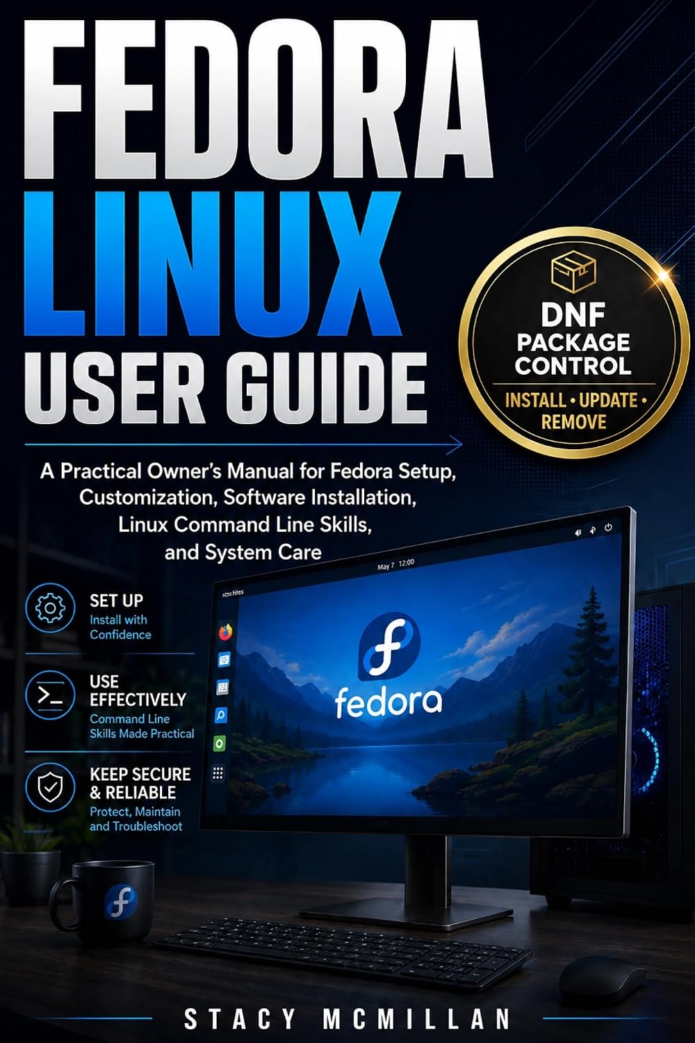 ler totalmente FEDORA LINUX USER GUIDE: A Practical Owner’s Manual for Fedora Setup, Customization, Software Installation, Linux Command Line Skills, and System Care (From Setup to Mastery) (English Edition)