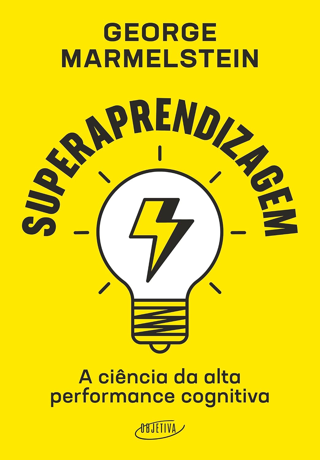 Superaprendizagem: A ciência da alta performance cognitiva