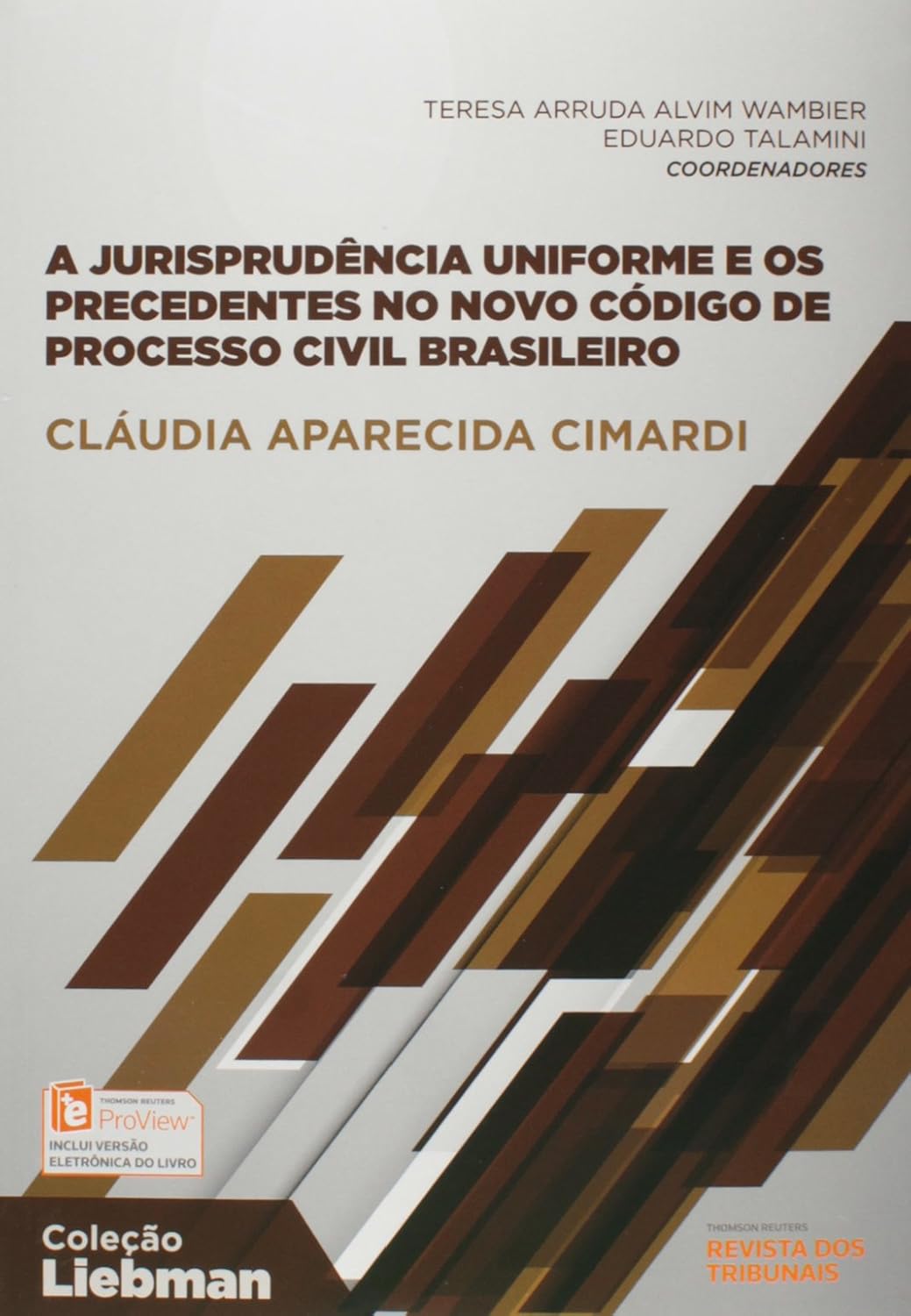 capítulo por capítulo baixar A Jurisprudência Uniforme e os Precedentes no Novo Código de Processo Civil Brasileiro