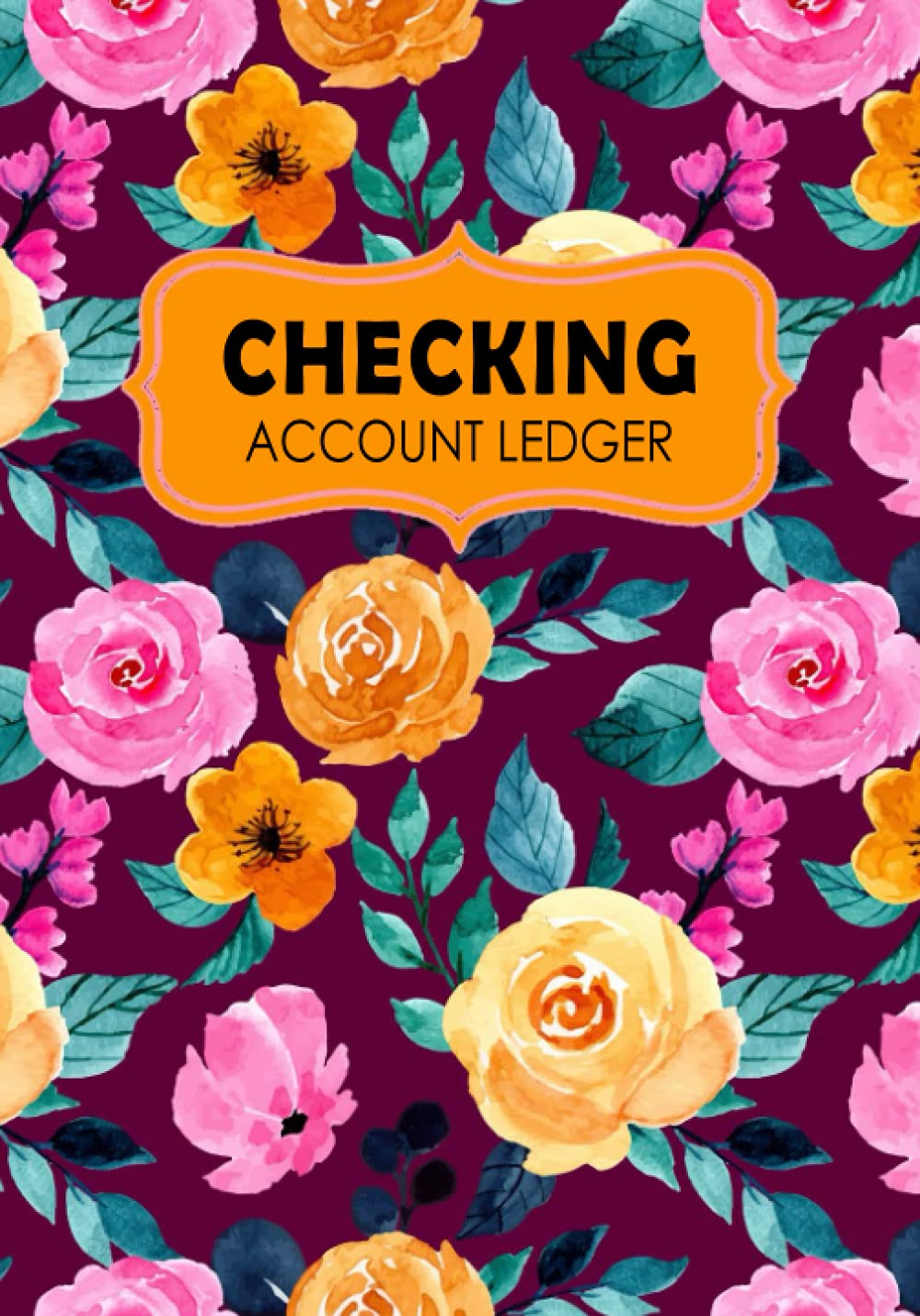 Checking Account Ledger: Record and Tracker Log Book, Personal Checking Account Balance Register, Checking Account Transaction Register (checkbook ledger) baixar o livro de graça