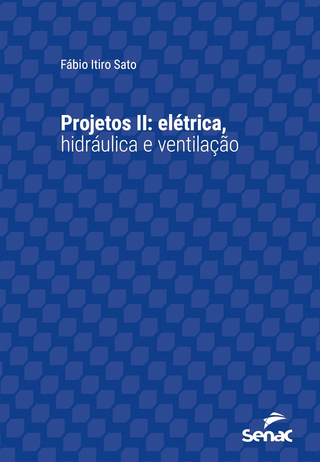 Projetos II: elétrica, hidráulica e ventilação (Série Universitária) baixar livro de graça