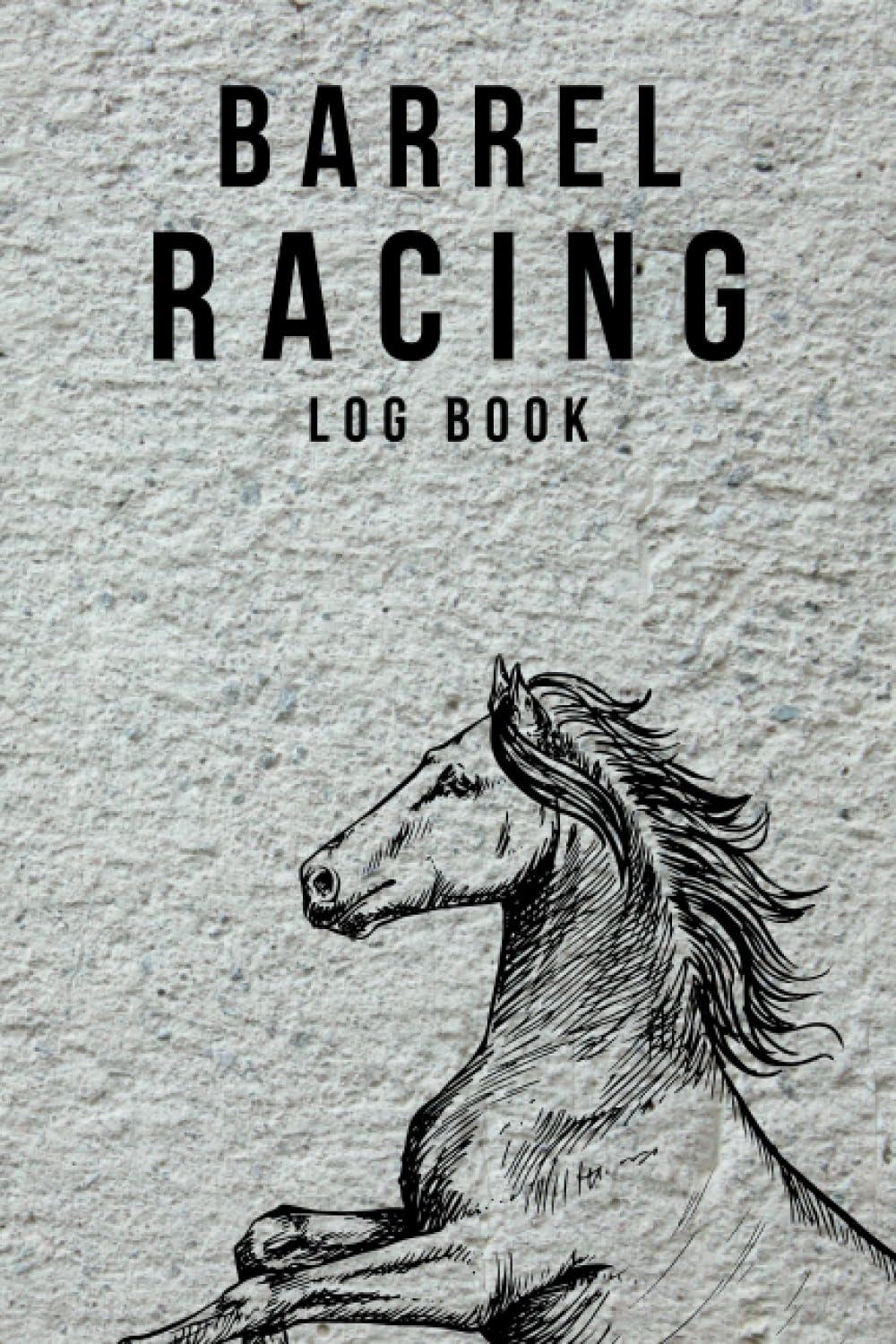 Barrel Racing Log Book: Barrel Racing Tracker | Horse Lovers | Pole Bending Diary for Rodeo Cowgirls and Cowboys | Horse Racing | The Ultimate All Inclusive Barrel Racing Log Book and Planner baixar livro de graça