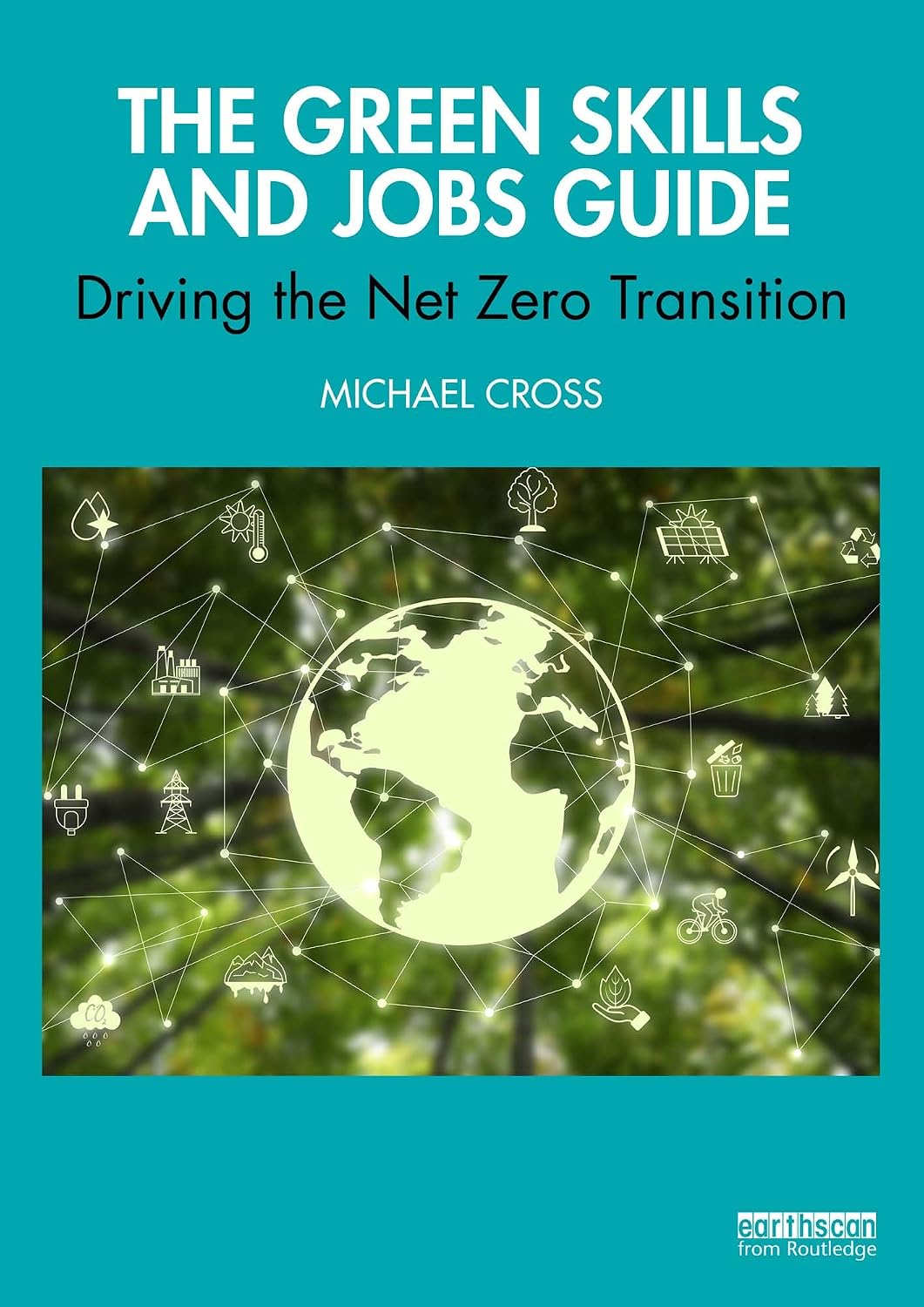The Green Skills and Jobs Guide: Driving the Net Zero Transition (English Edition) baixar o livro de graça