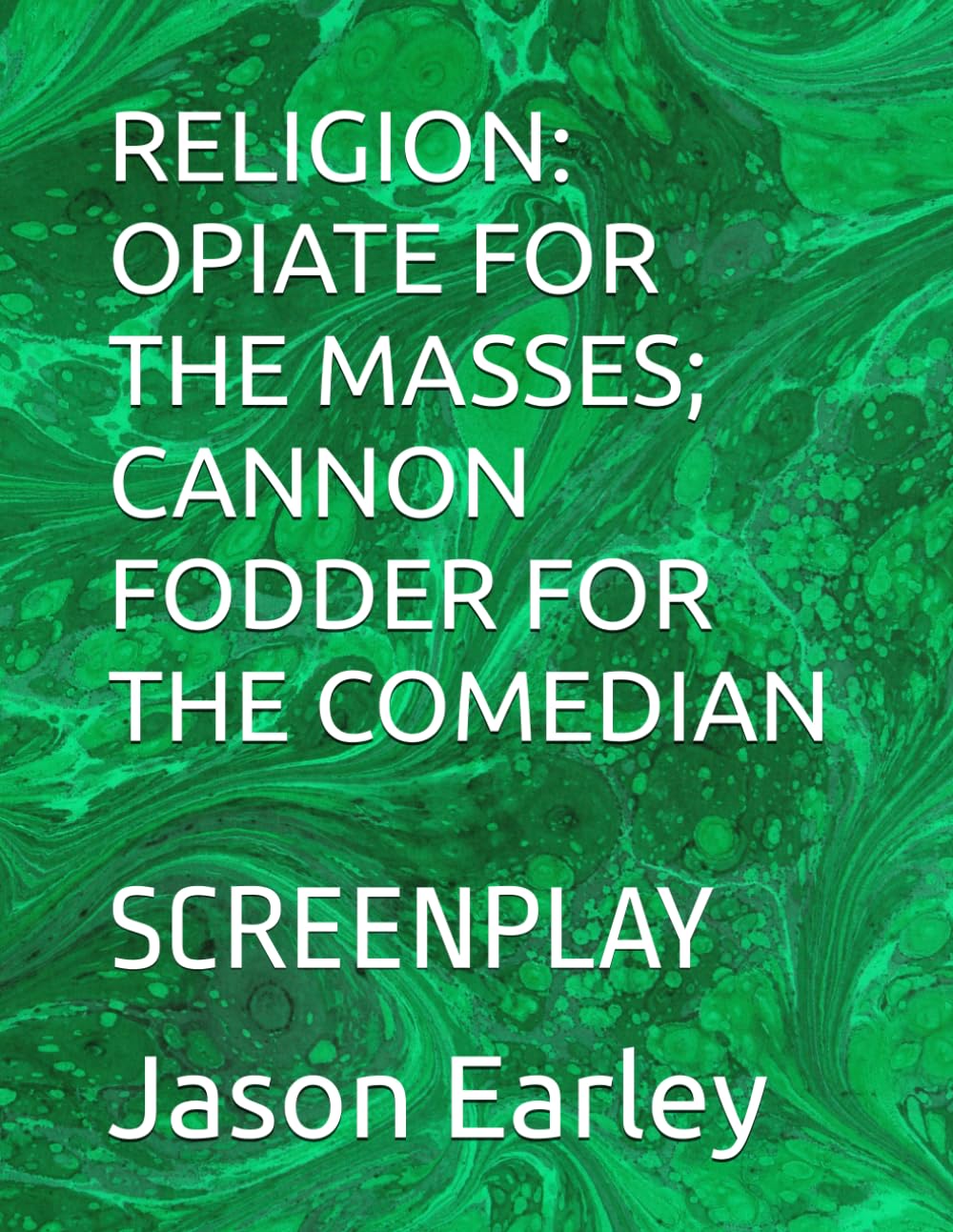 ler totalmente Religion: Opiate for the Masses; Cannon Fodder for the Comedian: Screenplay