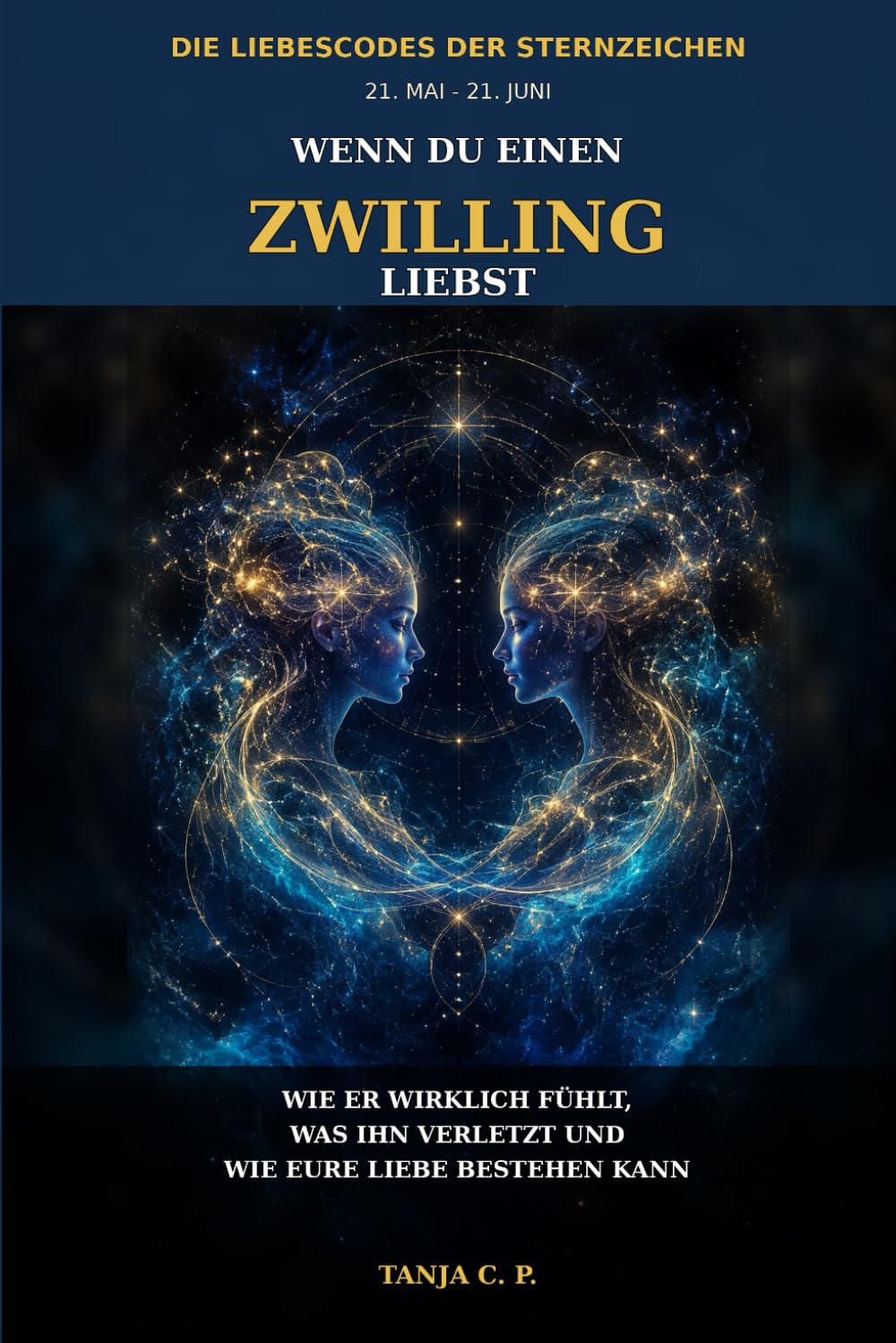 Wenn du einen Zwilling liebst: Wie er wirklich fühlt, was ihn verletzt und wie eure Liebe bestehen kann (Die Liebescodes der Sternzeichen) (German Edition) baixar o livro de graça