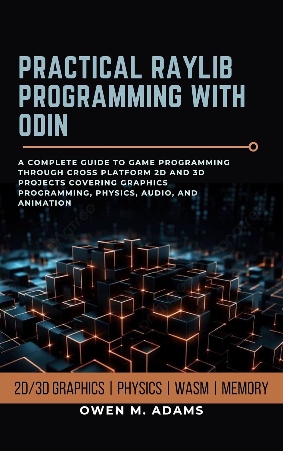 ler totalmente PRACTICAL RAYLIB PROGRAMMING WITH ODIN: A COMPLETE GUIDE TO GAME PROGRAMMING THROUGH CROSS PLATFORM 2D AND 3D PROJECTS COVERING GRAPHICS PROGRAMMING, PHYSICS, AUDIO, AND ANIMATION (English Edition)