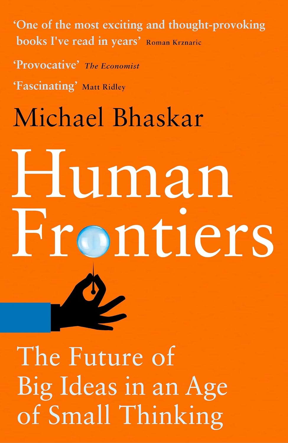ler totalmente Human Frontiers: The Future of Big Ideas in an Age of Small Thinking (English Edition)