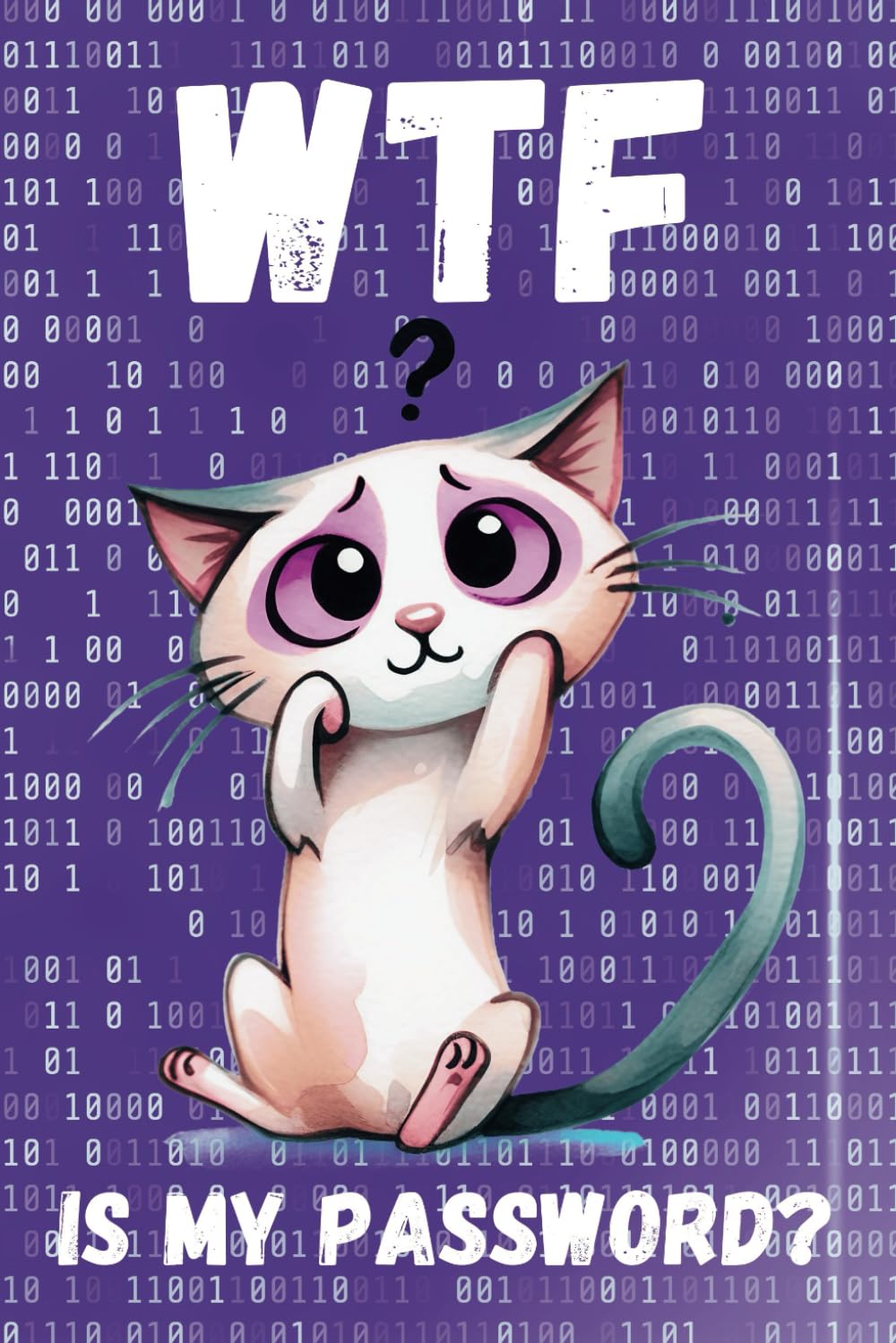 WTF Is My Password: Alphabetized Funny Internet Password Keeper Book, Organizer For Men, Women, Adults baixar o livro de graça